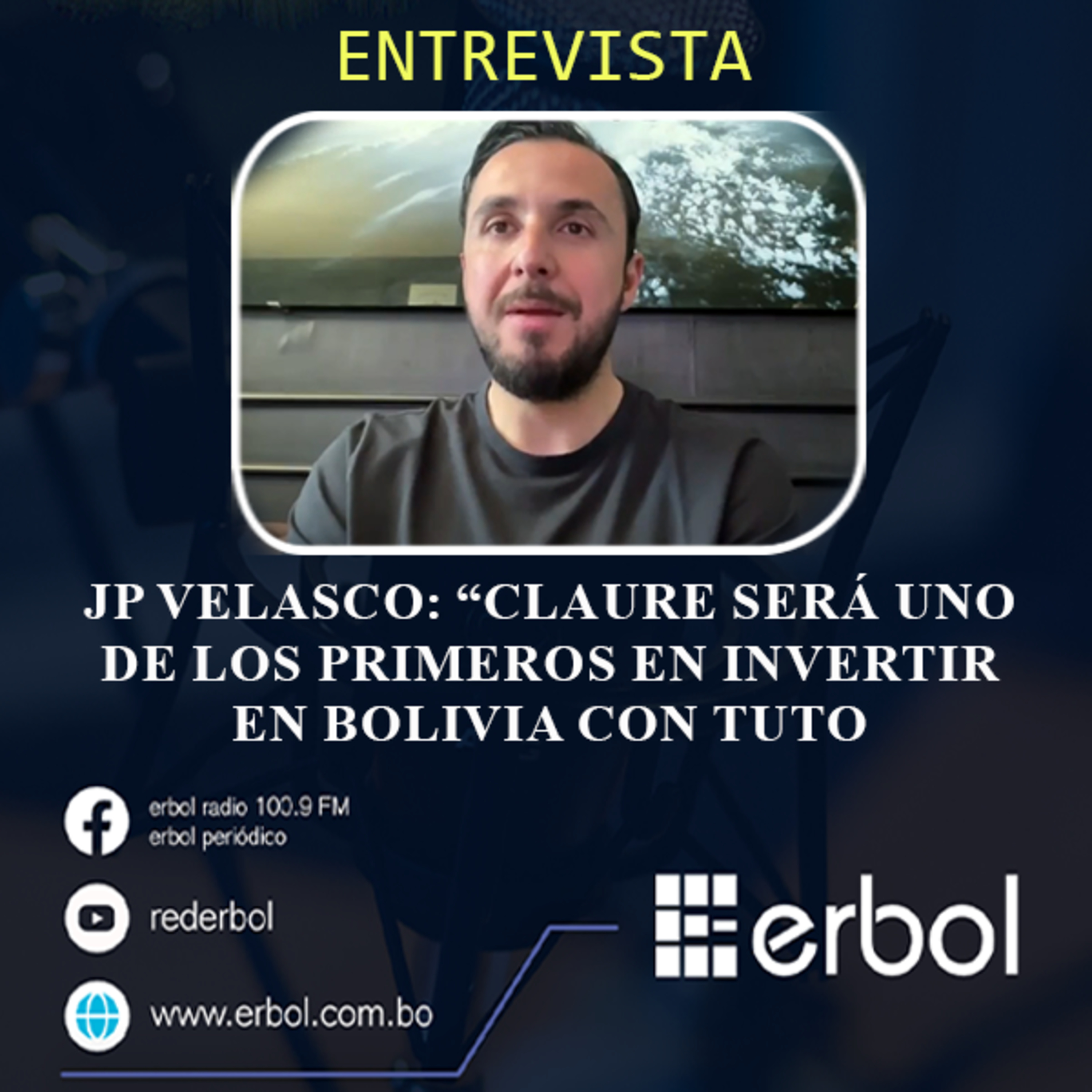 JP Velasco: “Claure será uno de los primeros en invertir en Bolivia con Tuto” episode artwork