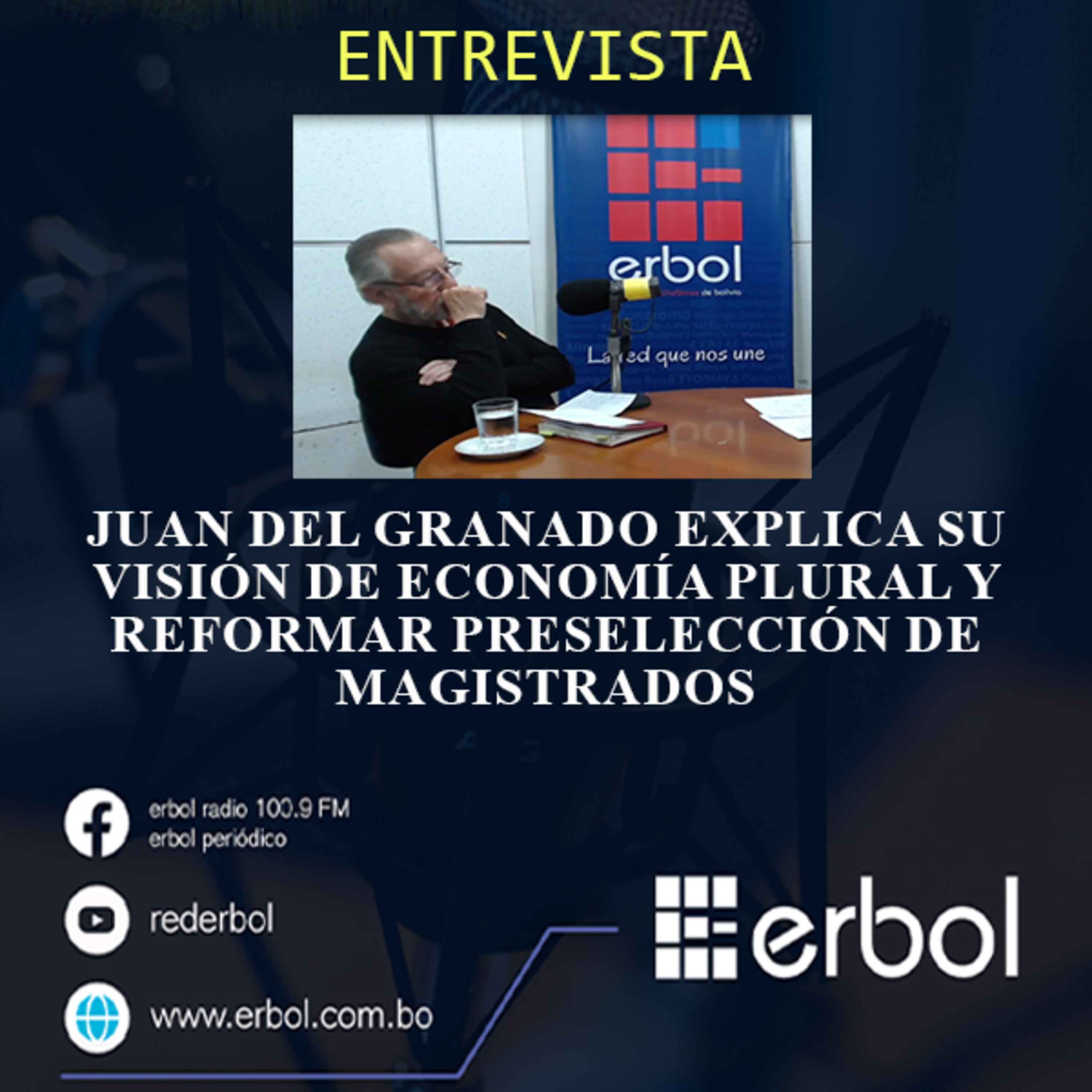 Juan Del Granado explica su visión de economía plural y reformar preselección de magistrados  episode artwork