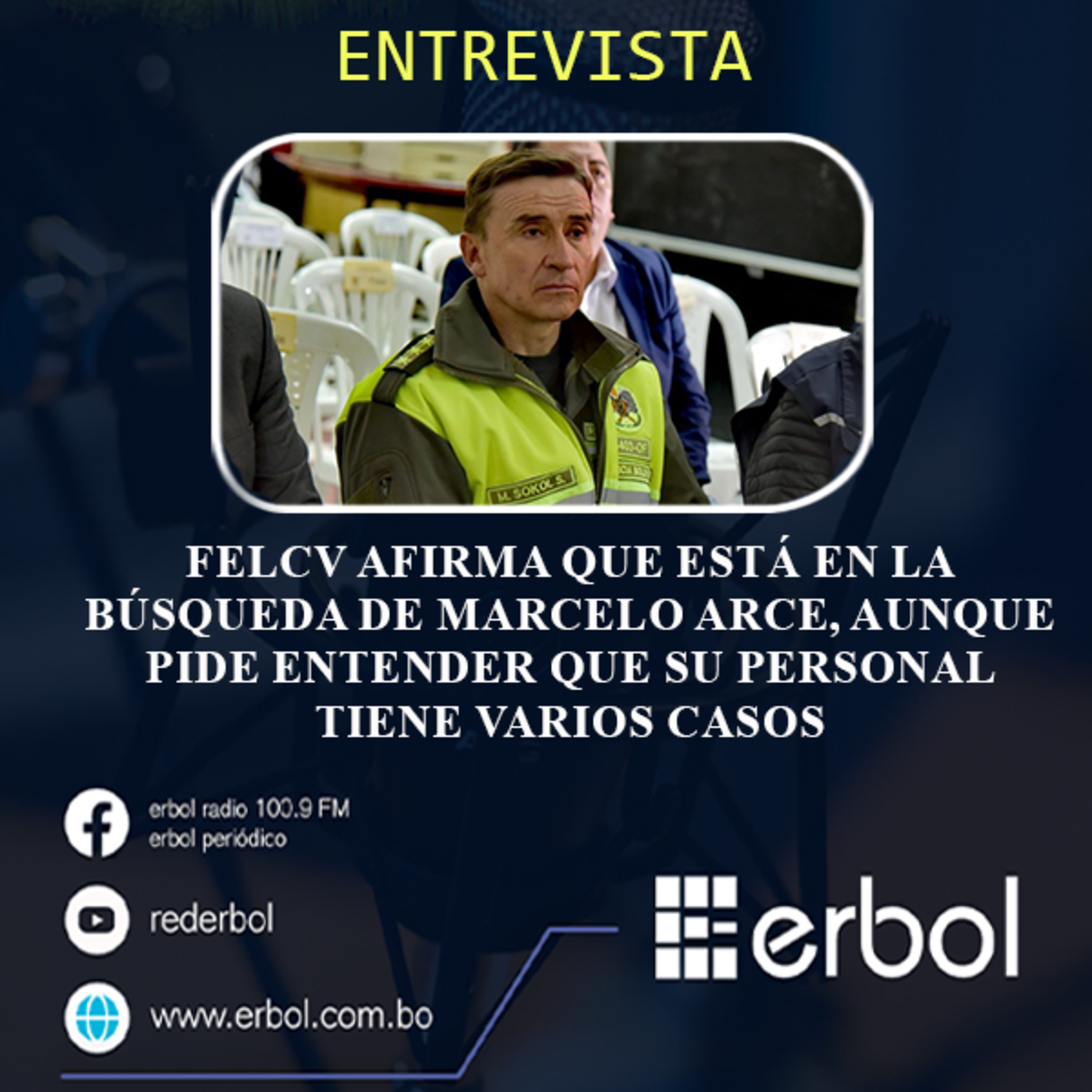 FELCV afirma que está en la búsqueda de Marcelo Arce, aunque pide entender que su personal tiene varios casos episode artwork