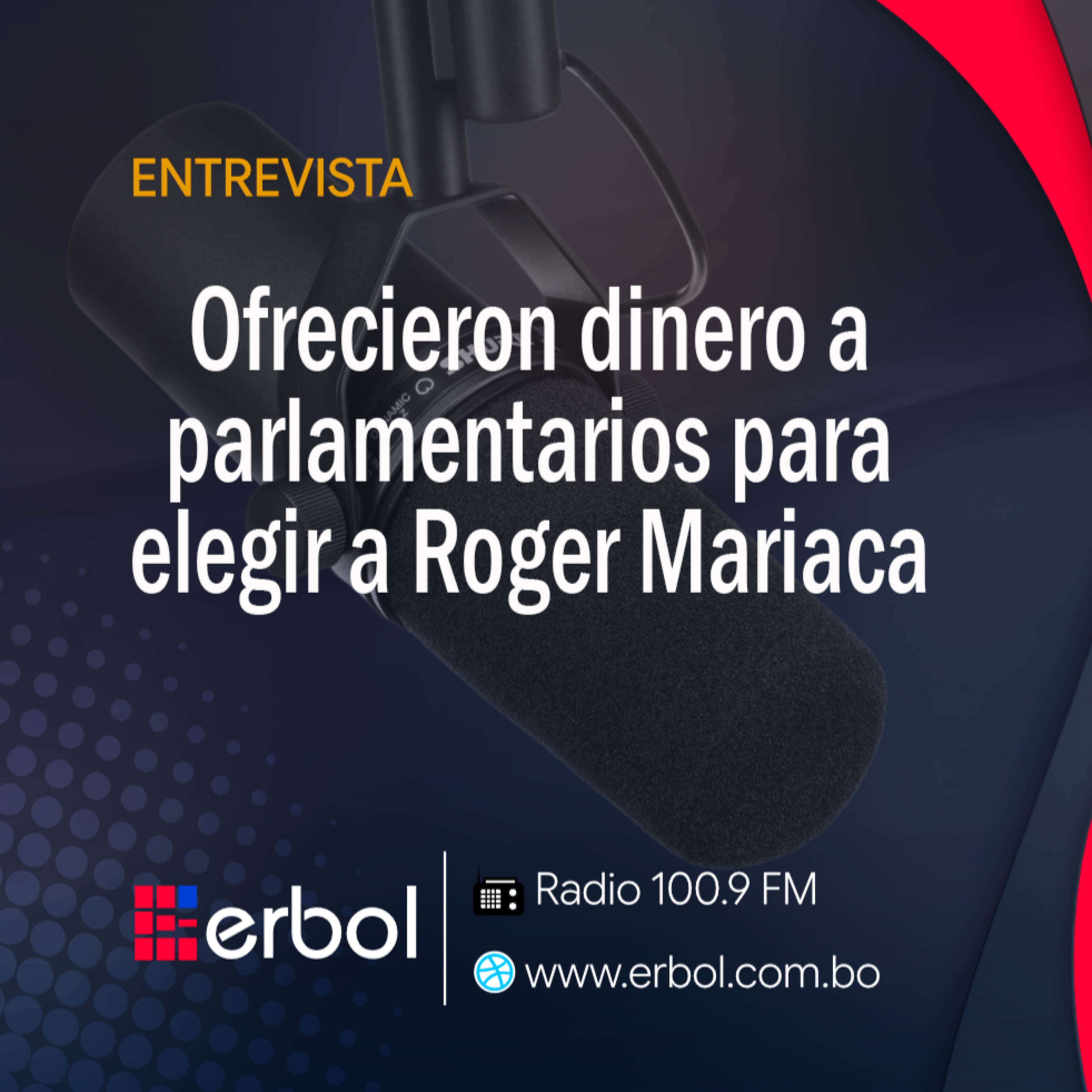 Ofrecieron dinero a parlamentarios para elegir a Roger Mariaca