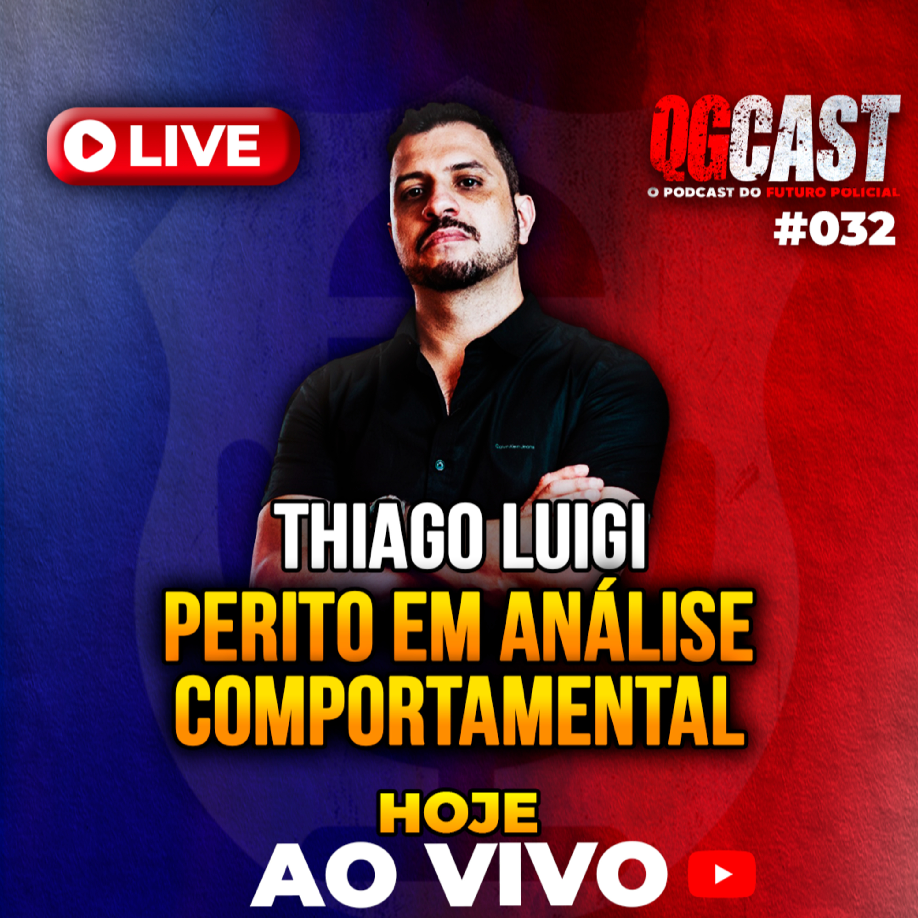 QG Cast com o Perito em Análise Comportamental Thiago Luigi #032 episode artwork