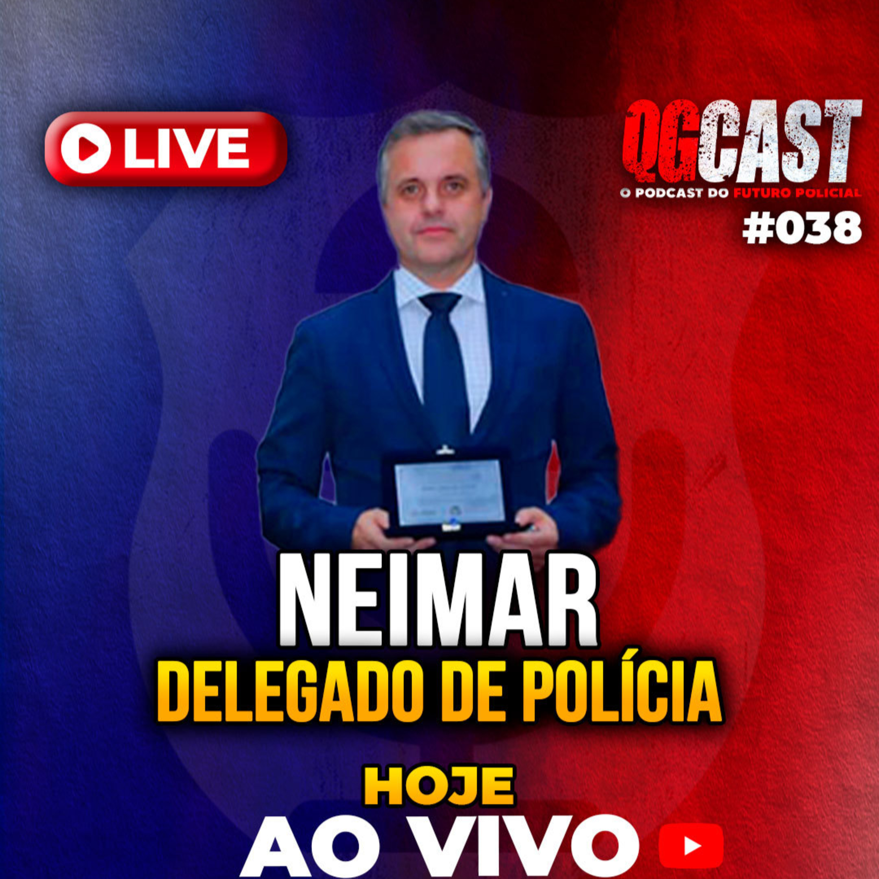 QG Cast com o Delegado de Polícia Dr.Neimar - QG CAST #38 episode artwork
