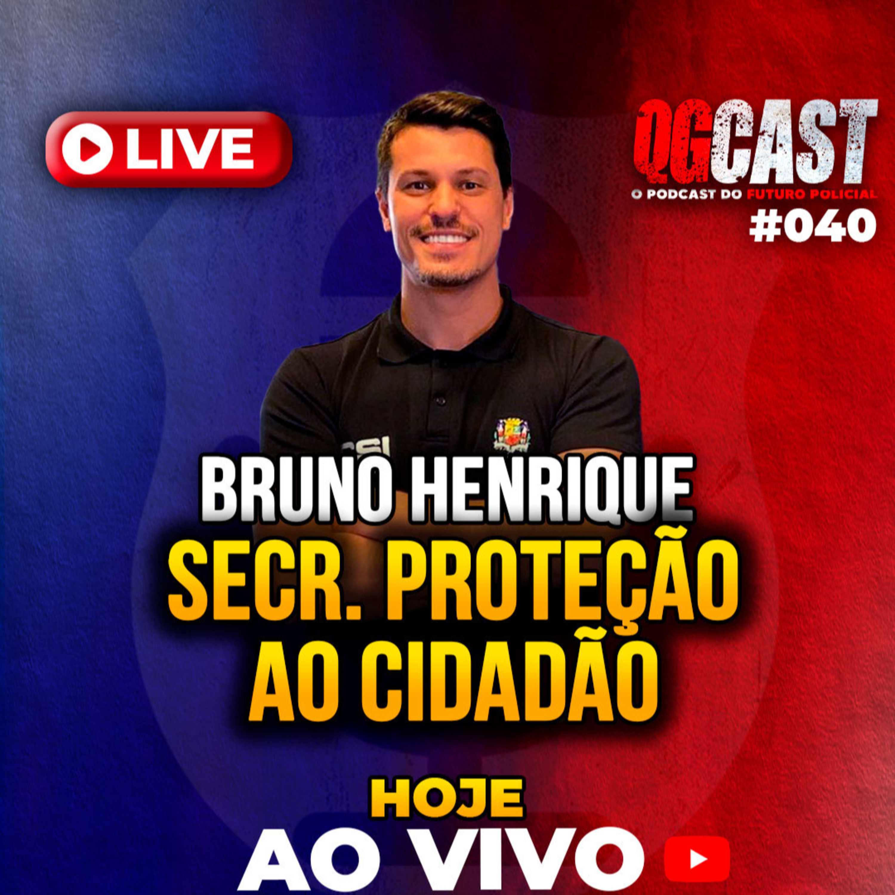 QG Cast com o Bruno Santos Secretário de Proteção ao Cidadão em SJC - QG CAST #40 episode artwork