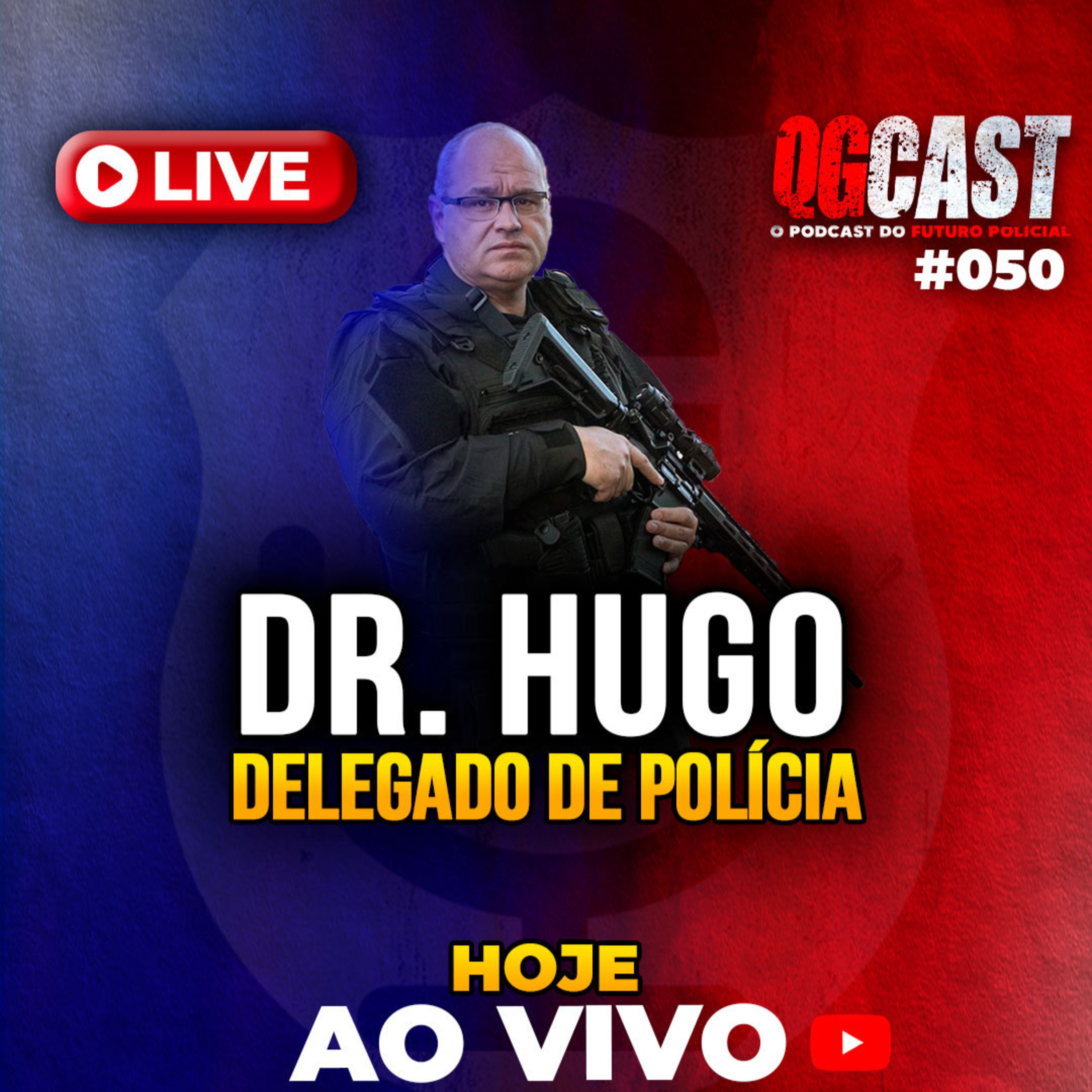 QG Cast com o Delegado Hugo - QG CAST #50 episode artwork