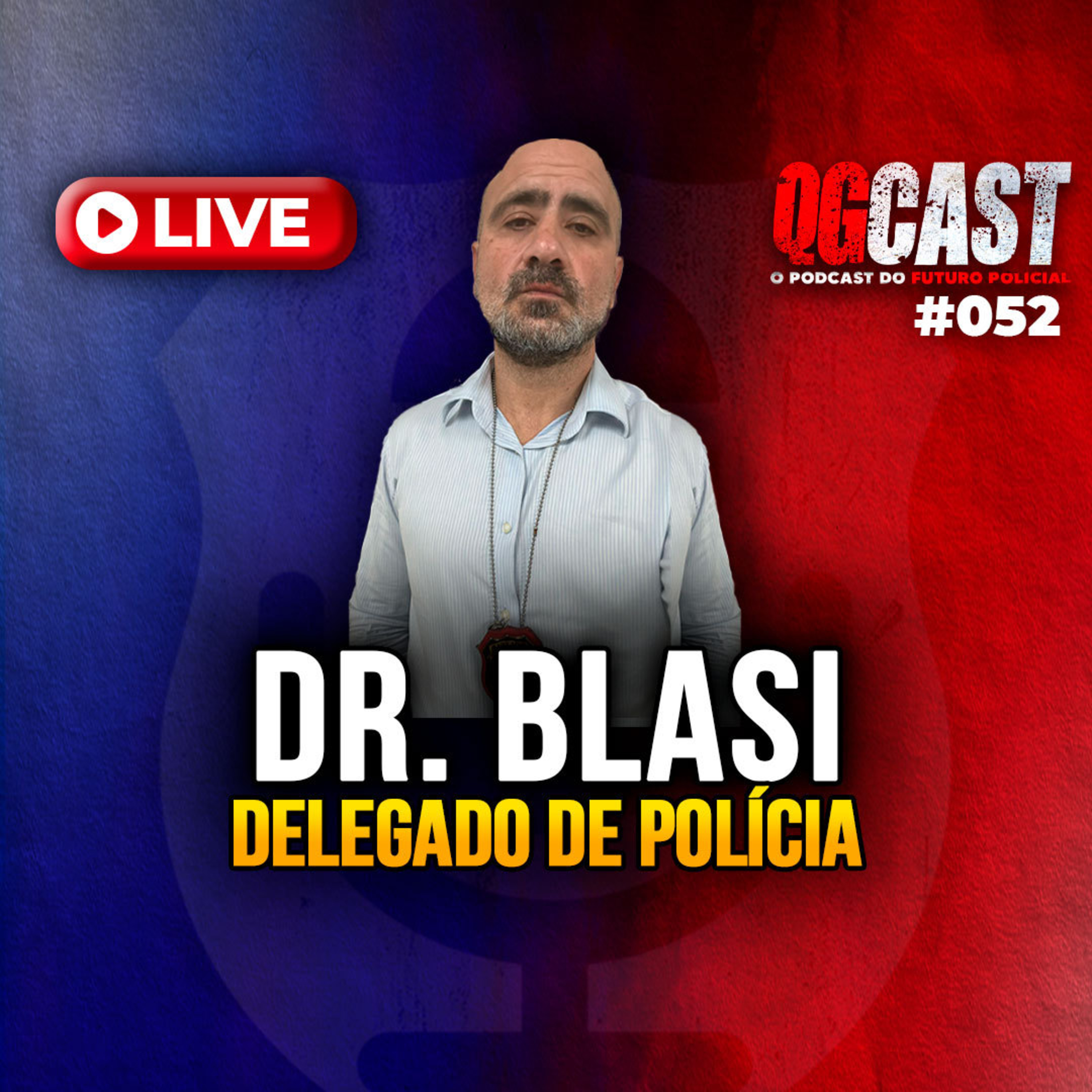 QG Cast com o Delegado João Blasi - QG CAST #52 episode artwork