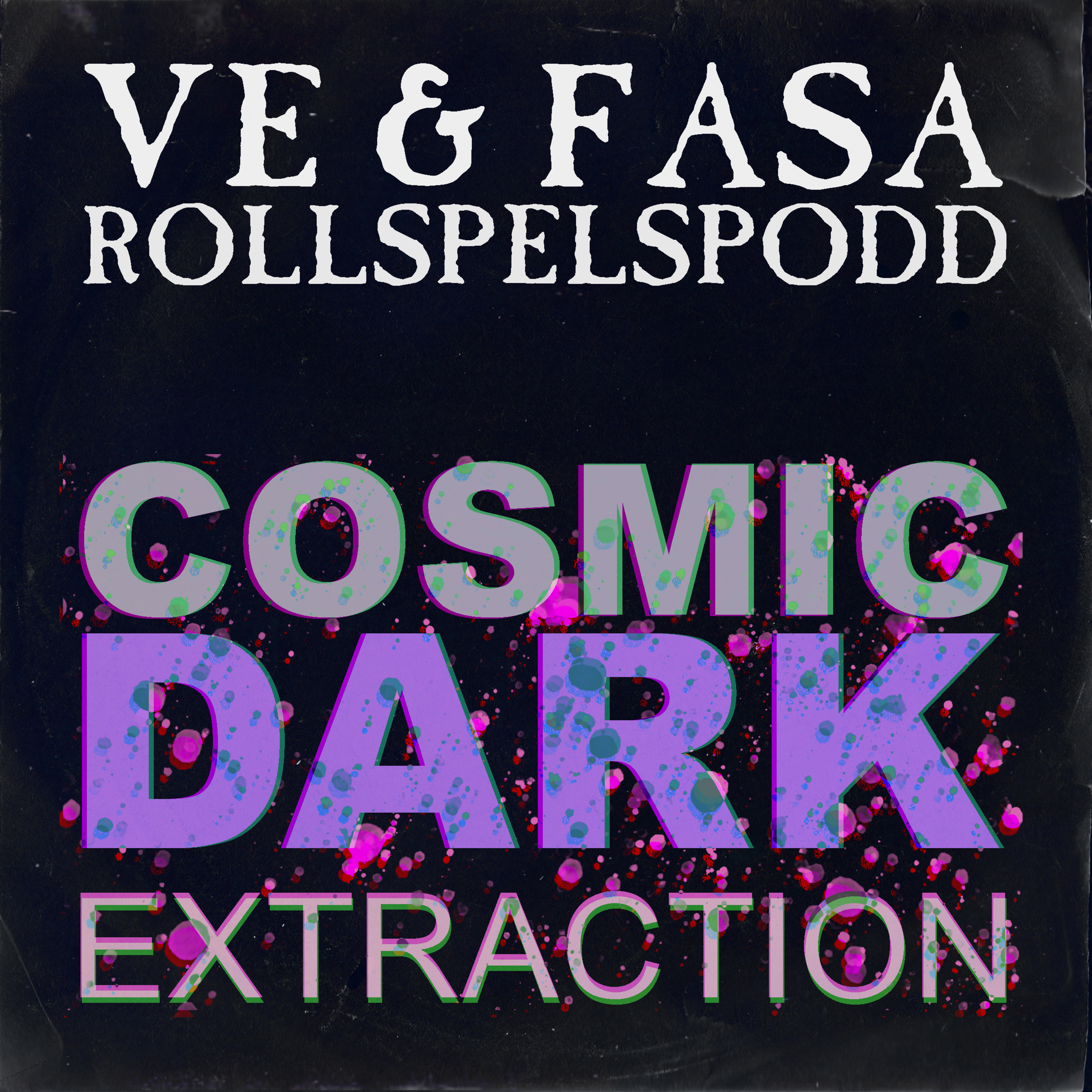 One Shot: EXTRACTION (del 5) - COSMIC DARK episode artwork
