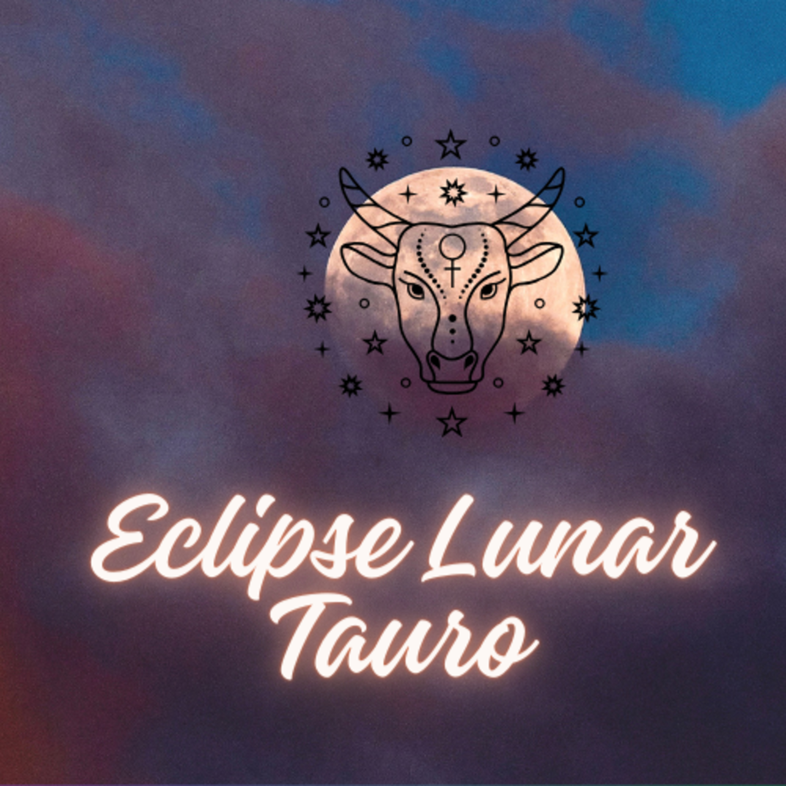  Cerrando ciclos con este Eclipse lunar @5 de tauro episode artwork