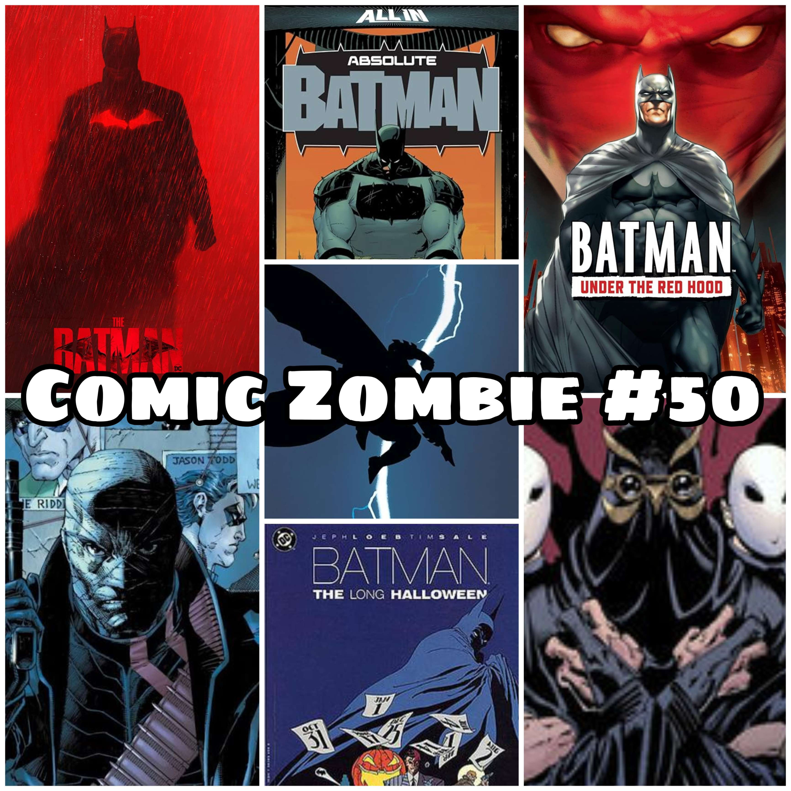 Comic Zombie #50 - Bat-stravaganza! (Absolute Batman, The Batman, Best Bat-Villains, Best Bat-Comics, etc) episode artwork
