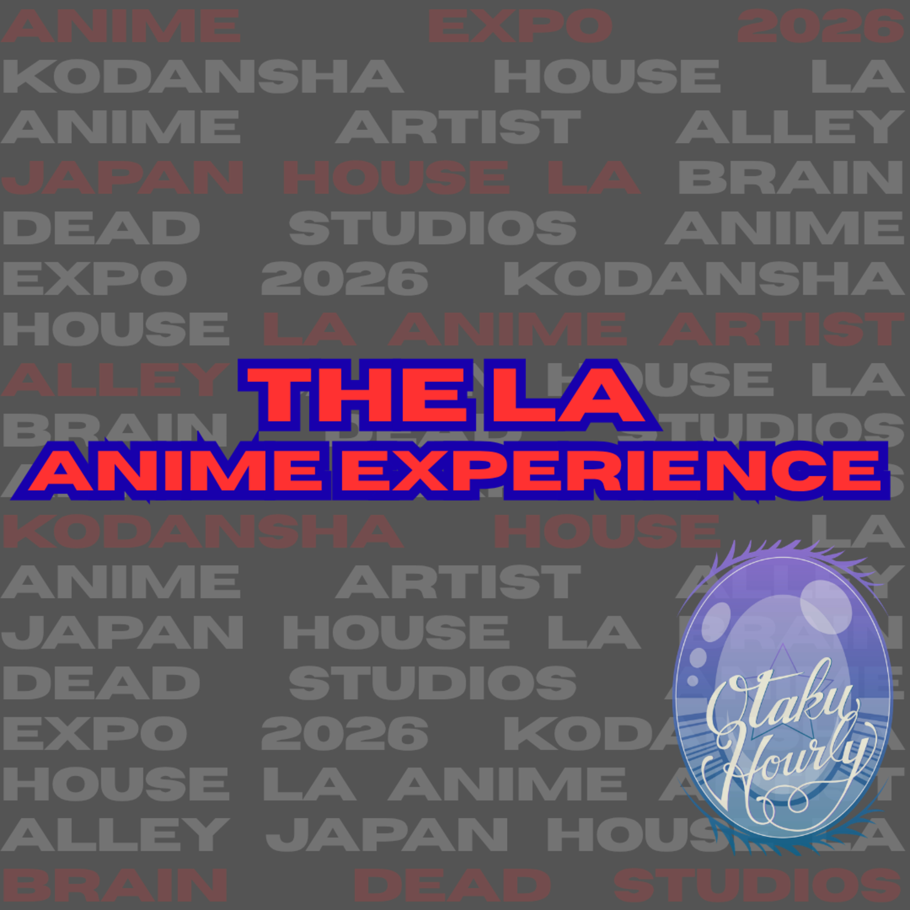 Anime Expo 2026 & The LA Anime Experience episode artwork