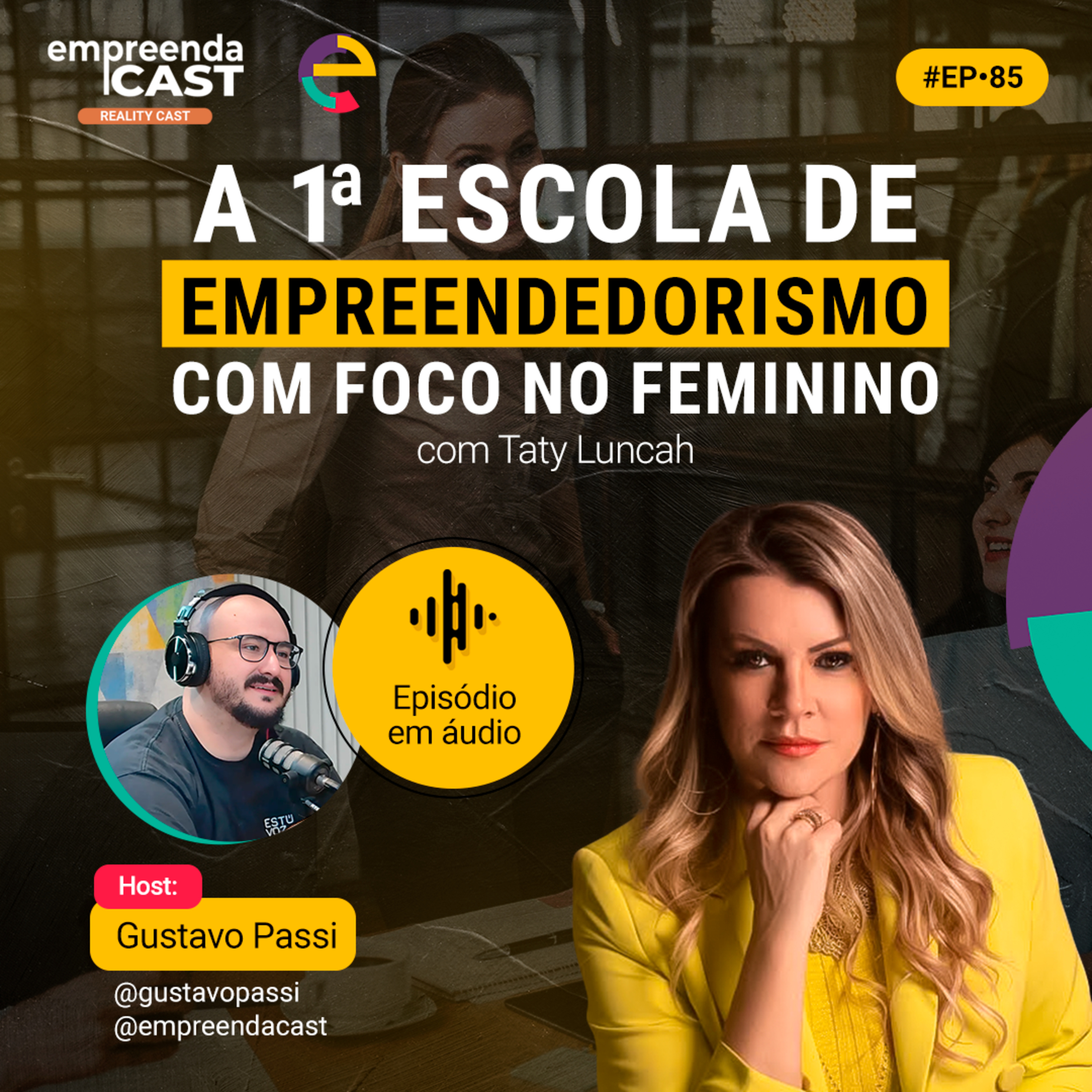 A 1a Escola de Empreendedorismo com foco no Feminino com Taty Luncah episode artwork