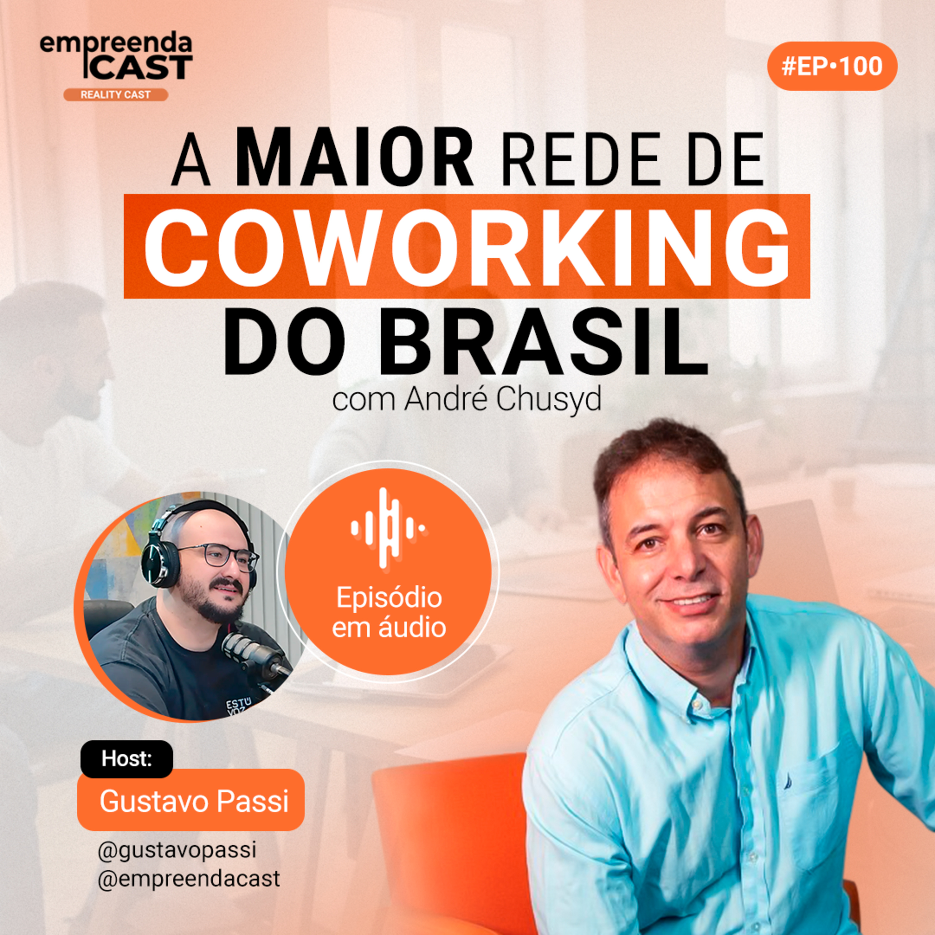 A maior rede de coworking do Brasil com André Chusyd episode artwork