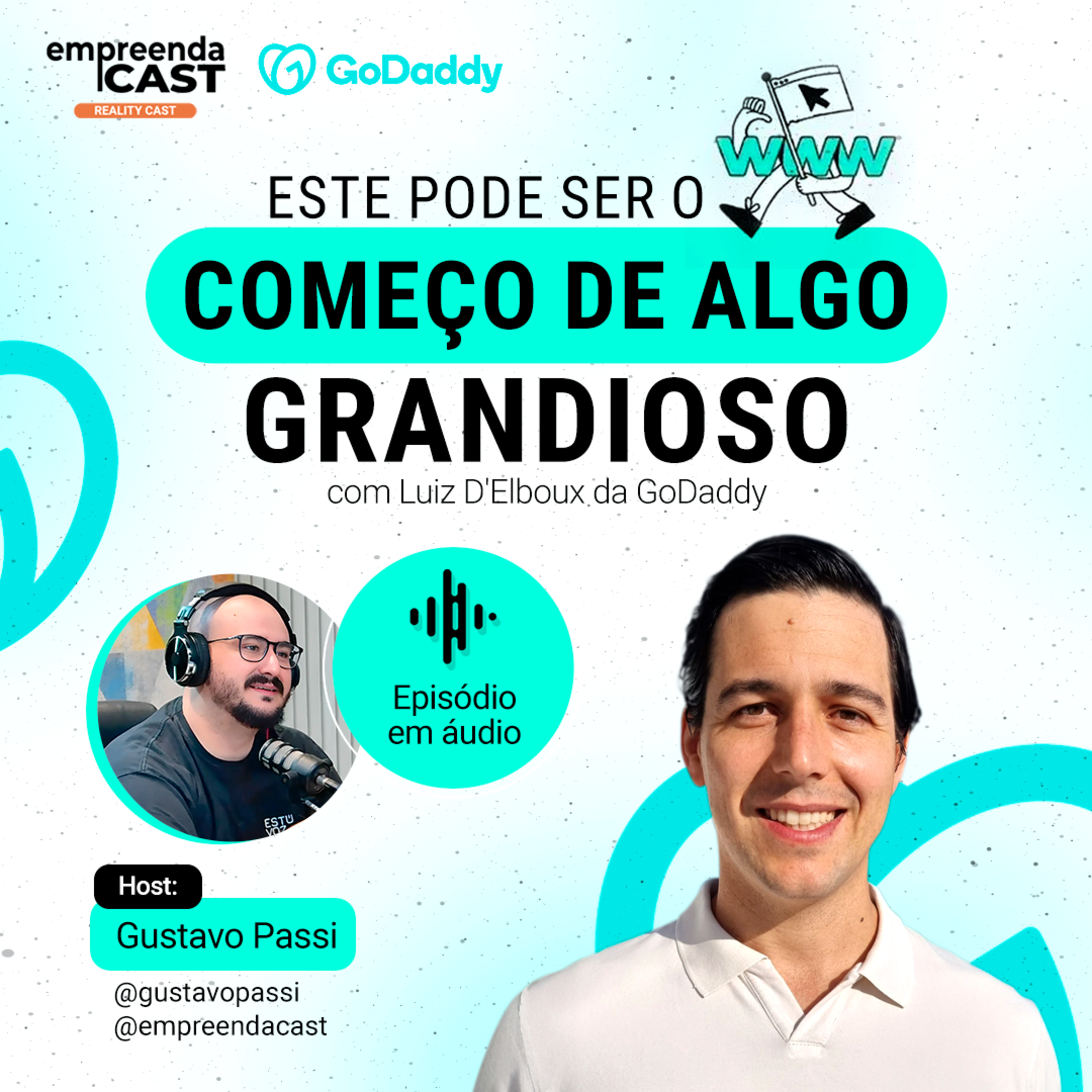  Este pode ser o começo de algo grandioso com Luiz D'Elboux da GoDaddy  episode artwork