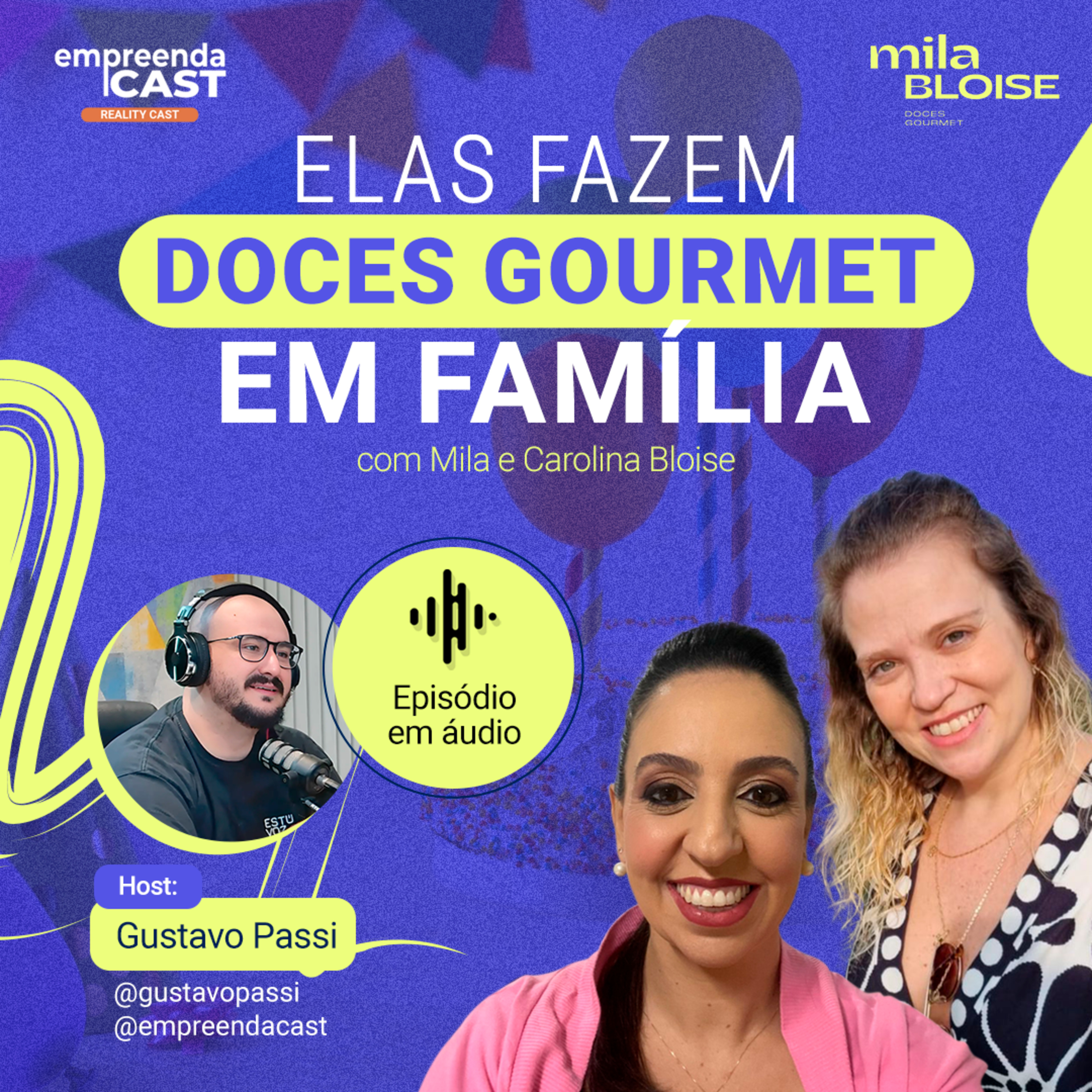 Elas fazem doces gourmet em família com Mila e Carolina Bloise episode artwork
