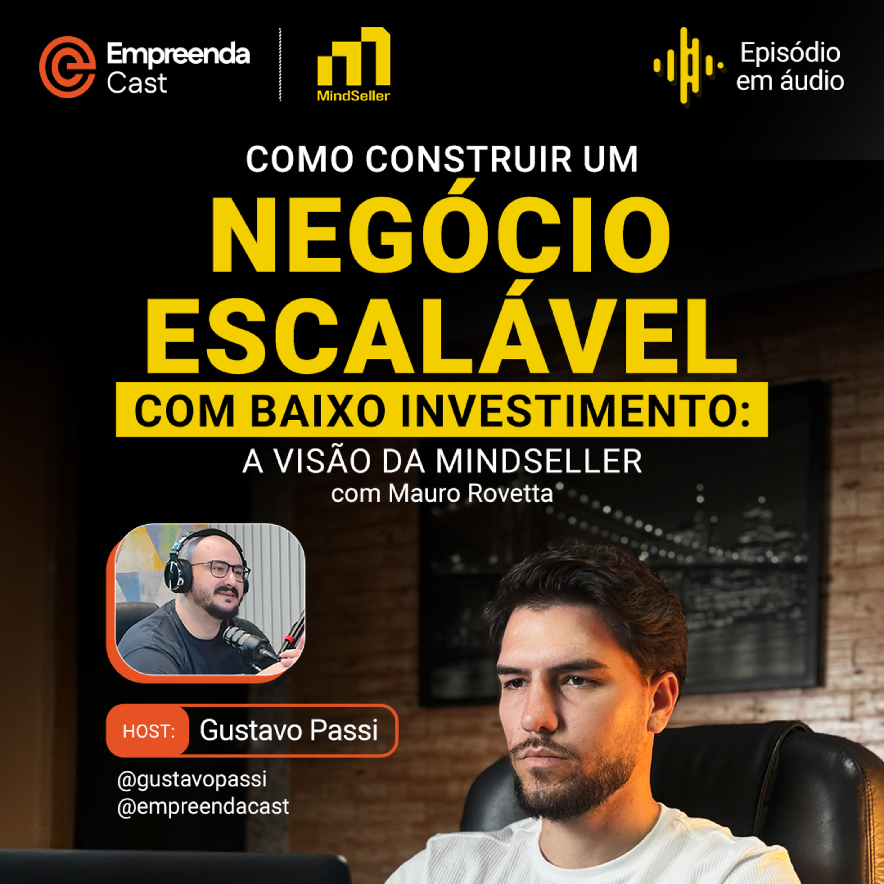 Como construir um negócio escalável com baixo investimento: a visão da MindSeller