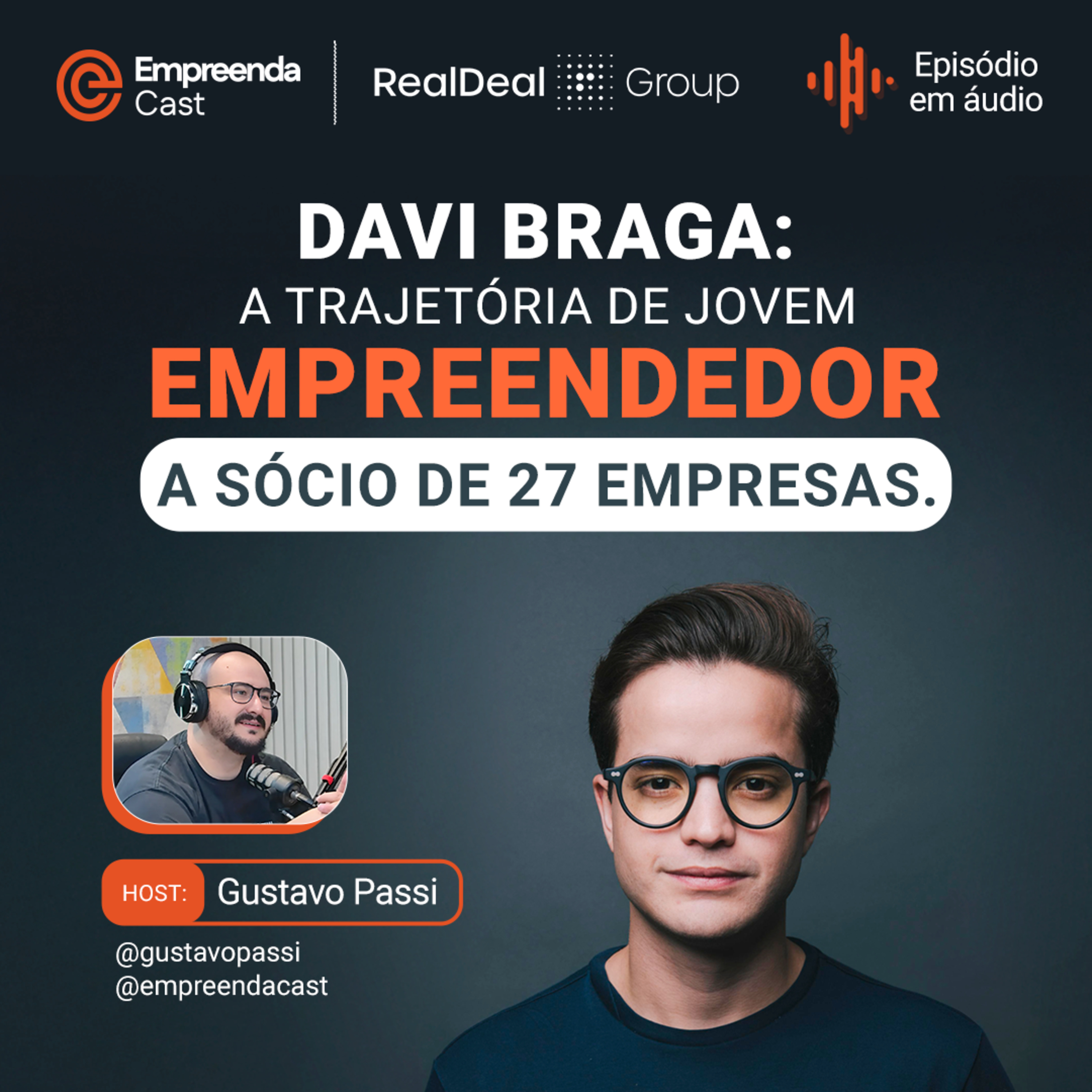 Davi Braga: a trajetória de Jovem Empreendedor a sócio de 27 empresas.