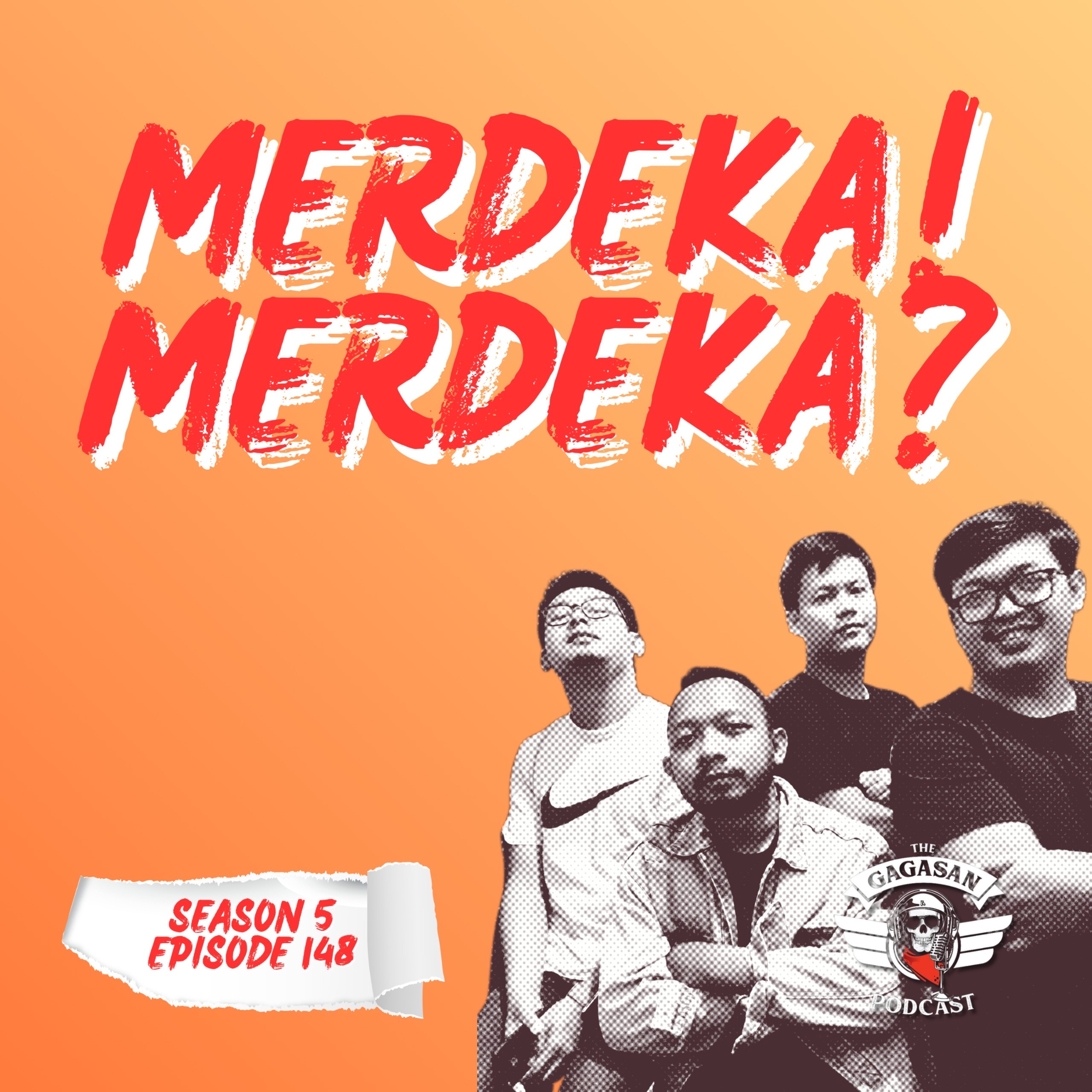 Eps 148 - Merdeka ! Merdeka ? episode artwork