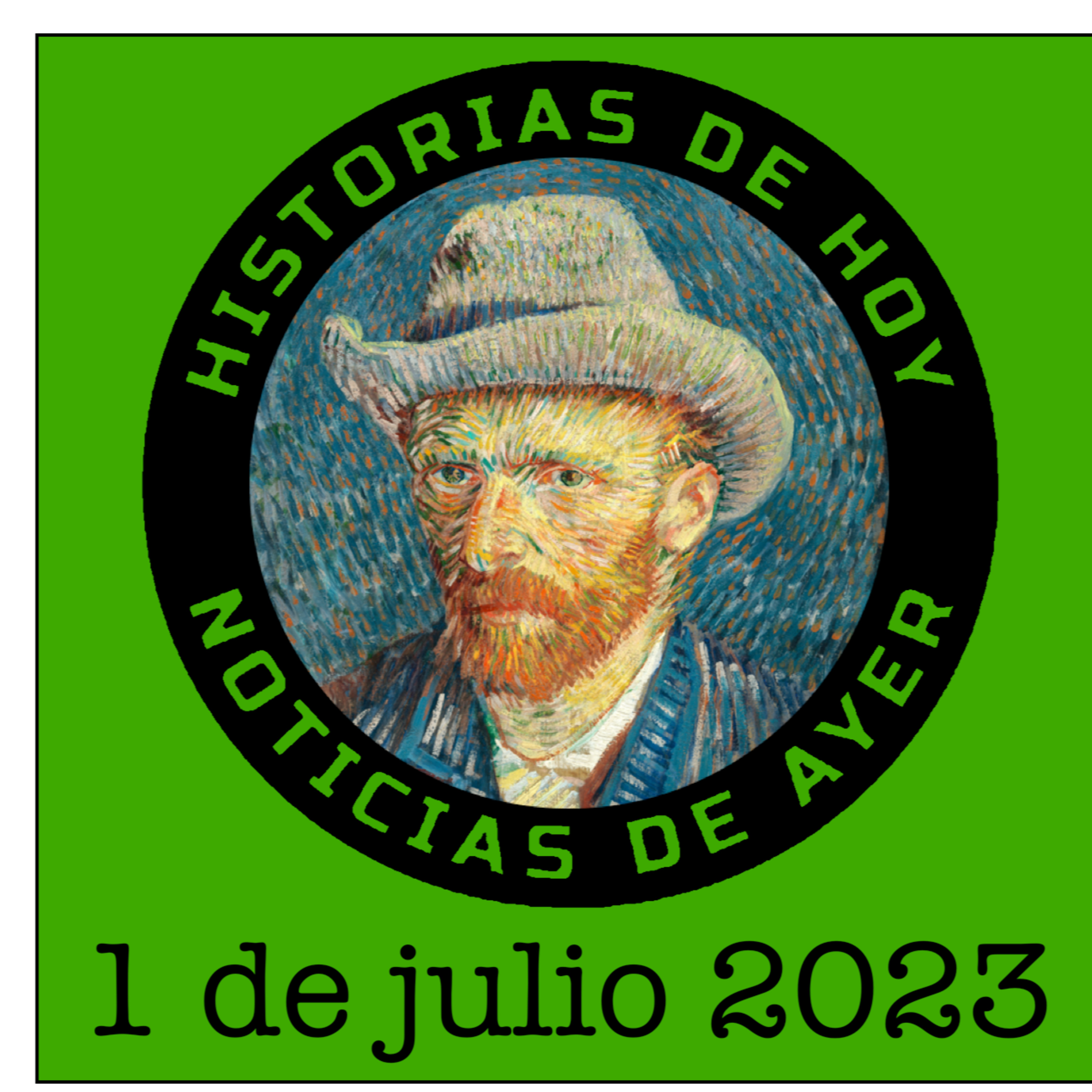 ENTRE EFEMERIDES Y MUSEOS. 1 DE JULIO DE 2023 episode artwork