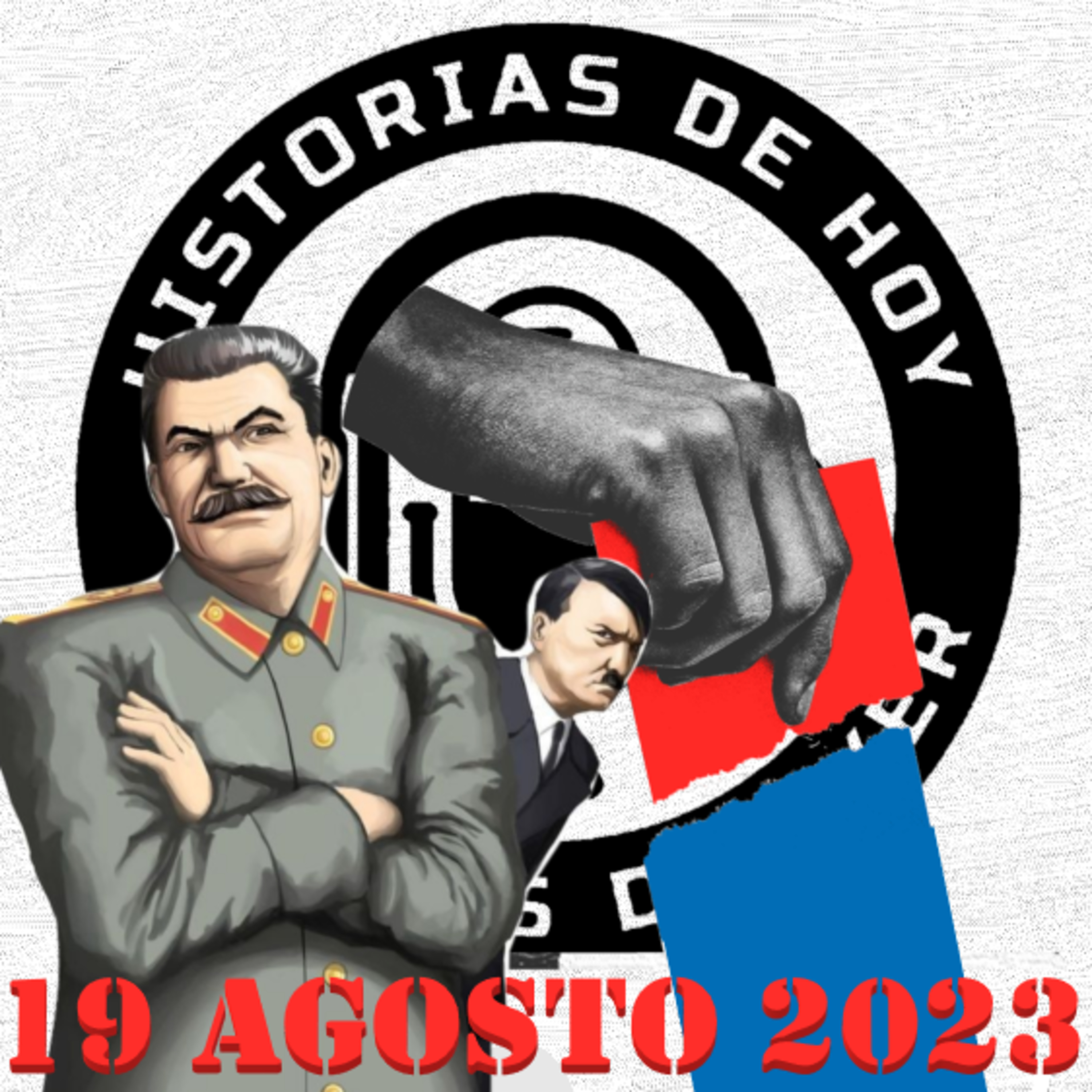 ENTRE DEMOCRACIAS, DICTADURAS Y FALTA DE EDUCACIÓN. 19 DE AGOSTO DE 2023 episode artwork