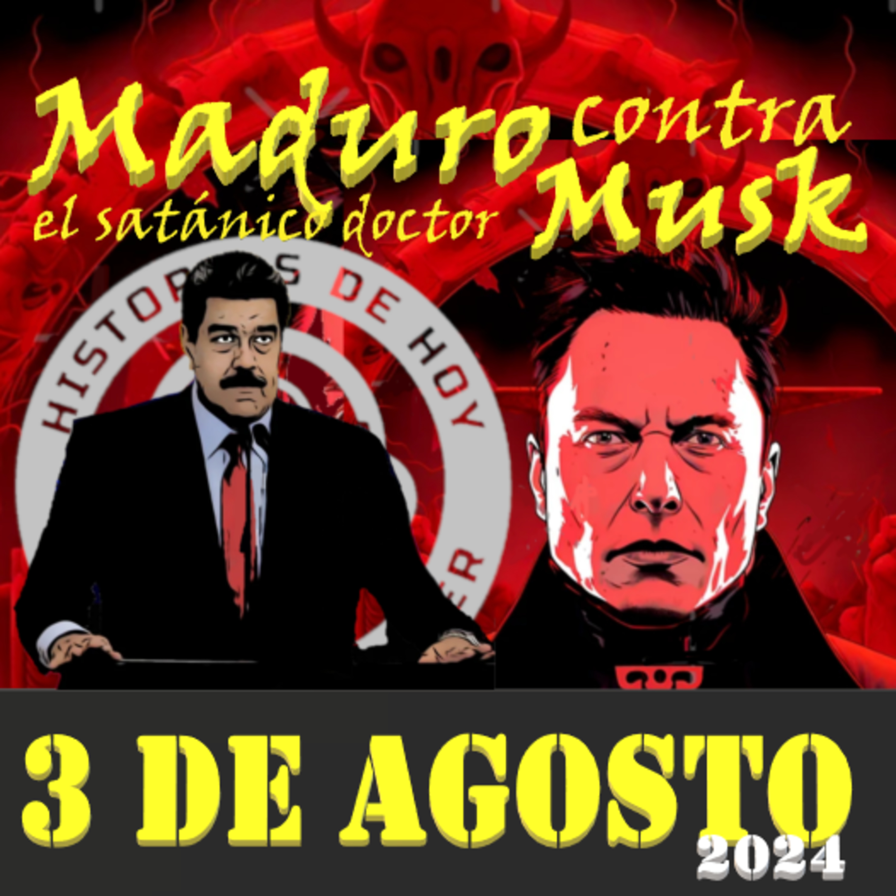 VENEZUELA Y EL ORIGEN DEL MAL. 3 DE AGOSTO DE 2024 episode artwork
