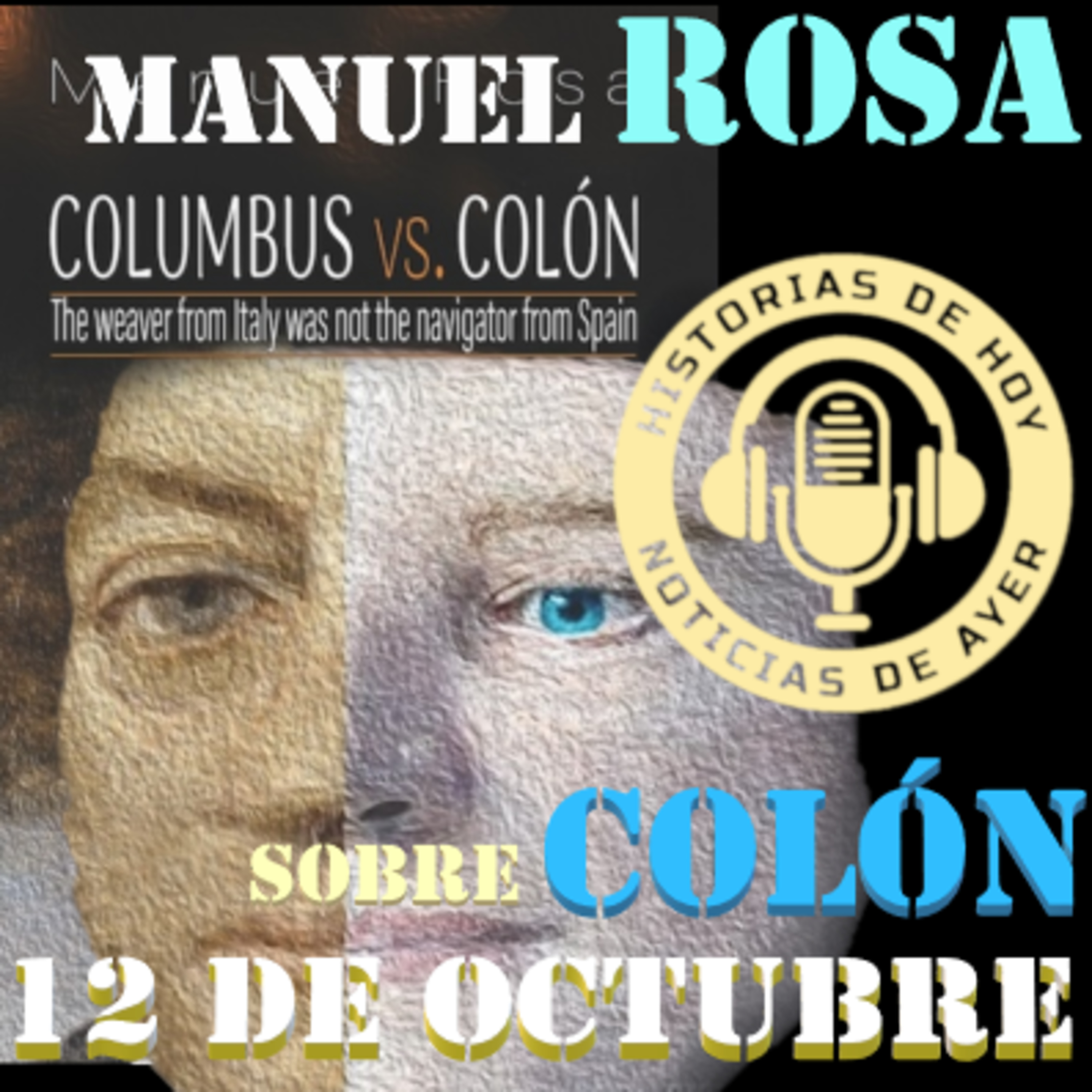 LA IDENTIDAD SECRETA DE COLÓN.! LEYENDAS NEGRAS Y FAKE NEWS DEL DESCUBRIMIENTO DE AMÉRICA  episode artwork