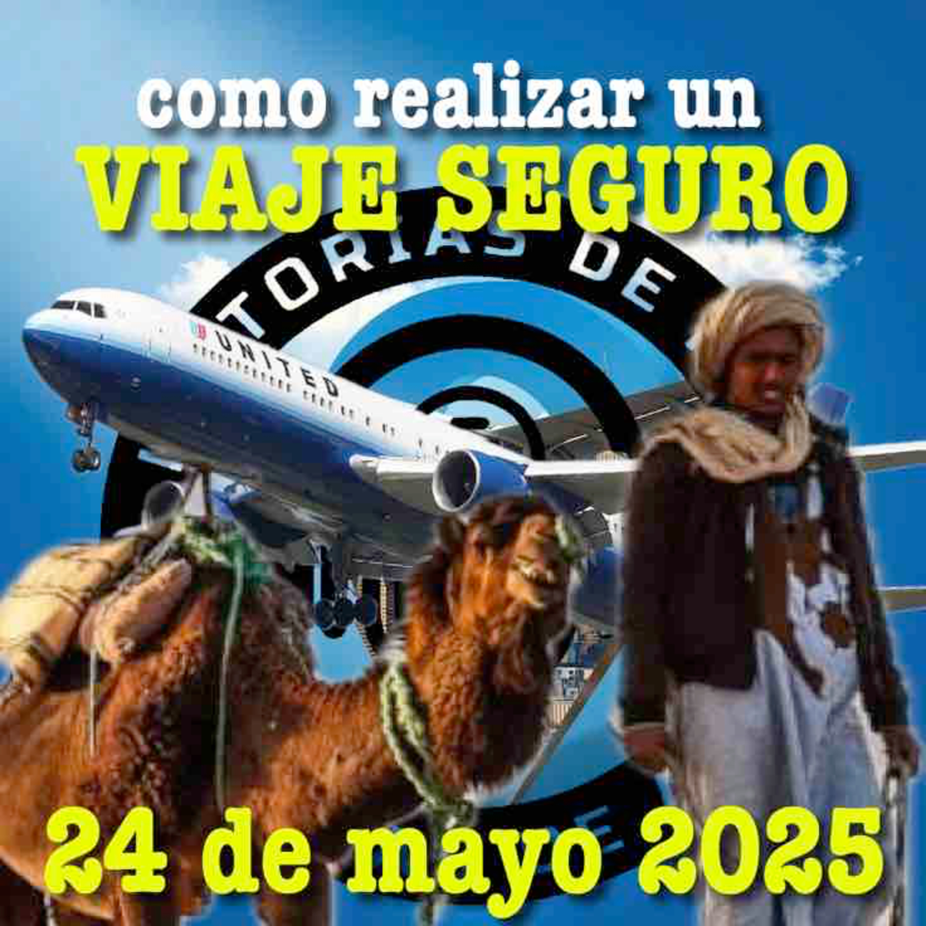 SEGURIDAD: CONSEJOS PARA VIAJAR POR EL MUNDO. 24 DE MAYO DE 2025 episode artwork