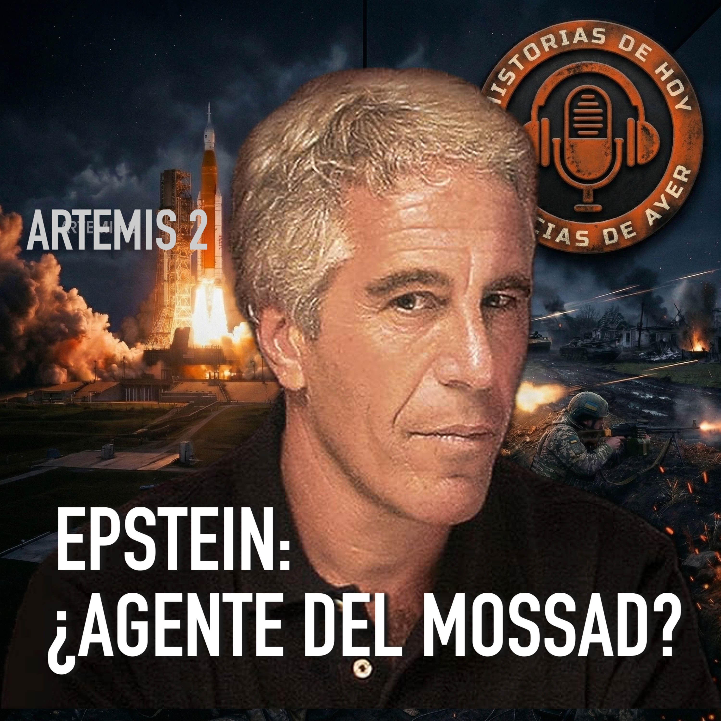 ¿EPSTEIN ESPÍA DEL MOSSAD? EL HOMBRE A LA LUNA. 10 DE ABRIL DE 2026 episode artwork