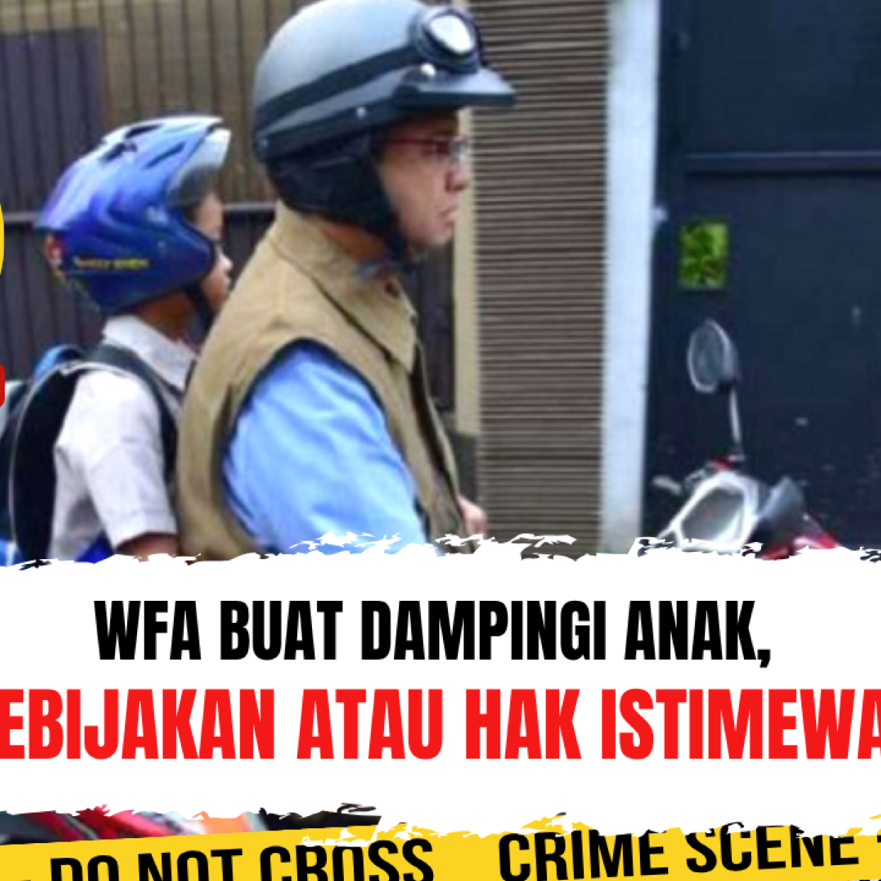 WFA Buat Dampingi Anak, Kebijakan atau Hak Istimewa? Salah Kaprah? | Ep. 2761 episode artwork