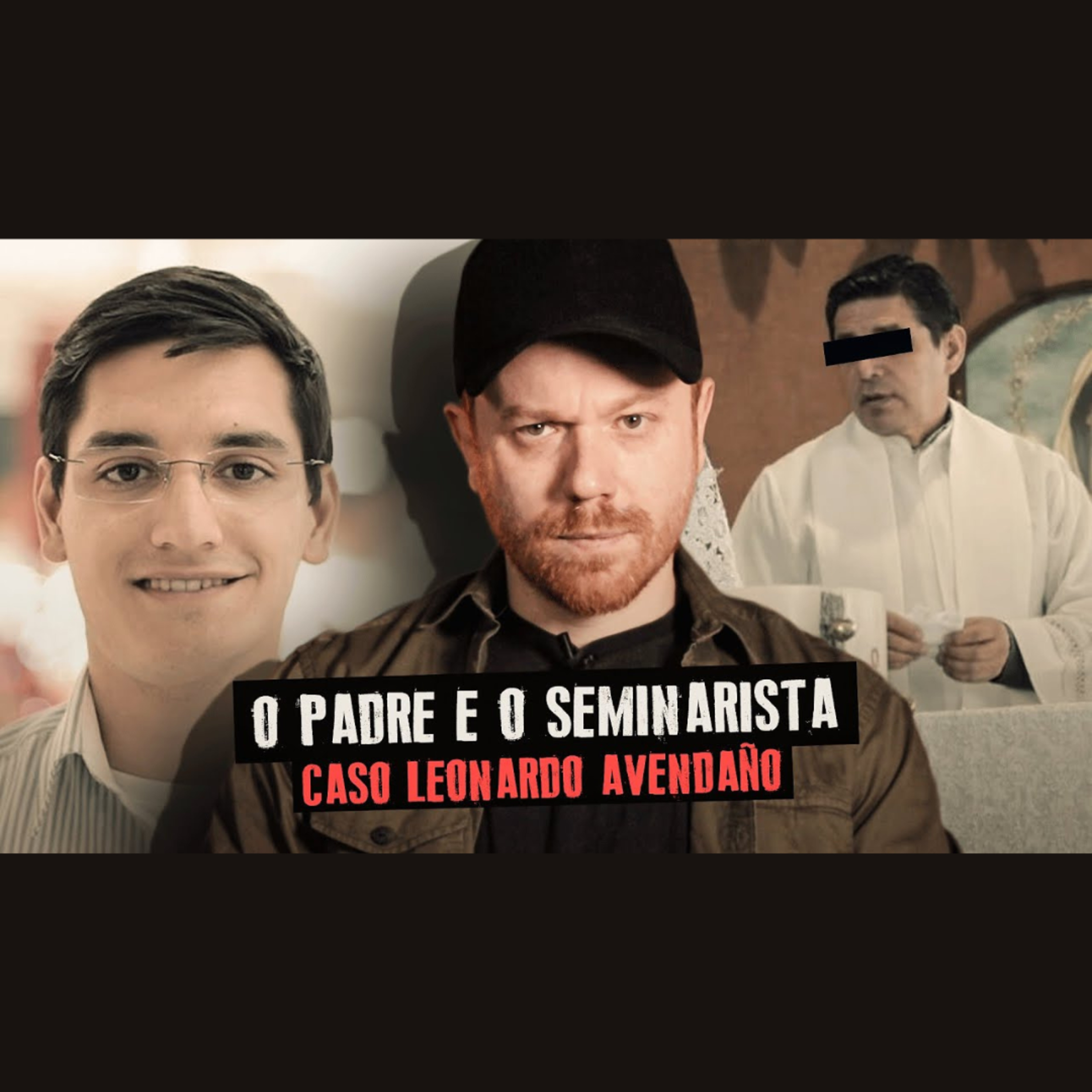 Essa história parou o México - O caso do seminarista Leonardo e o padre Francisco  episode artwork