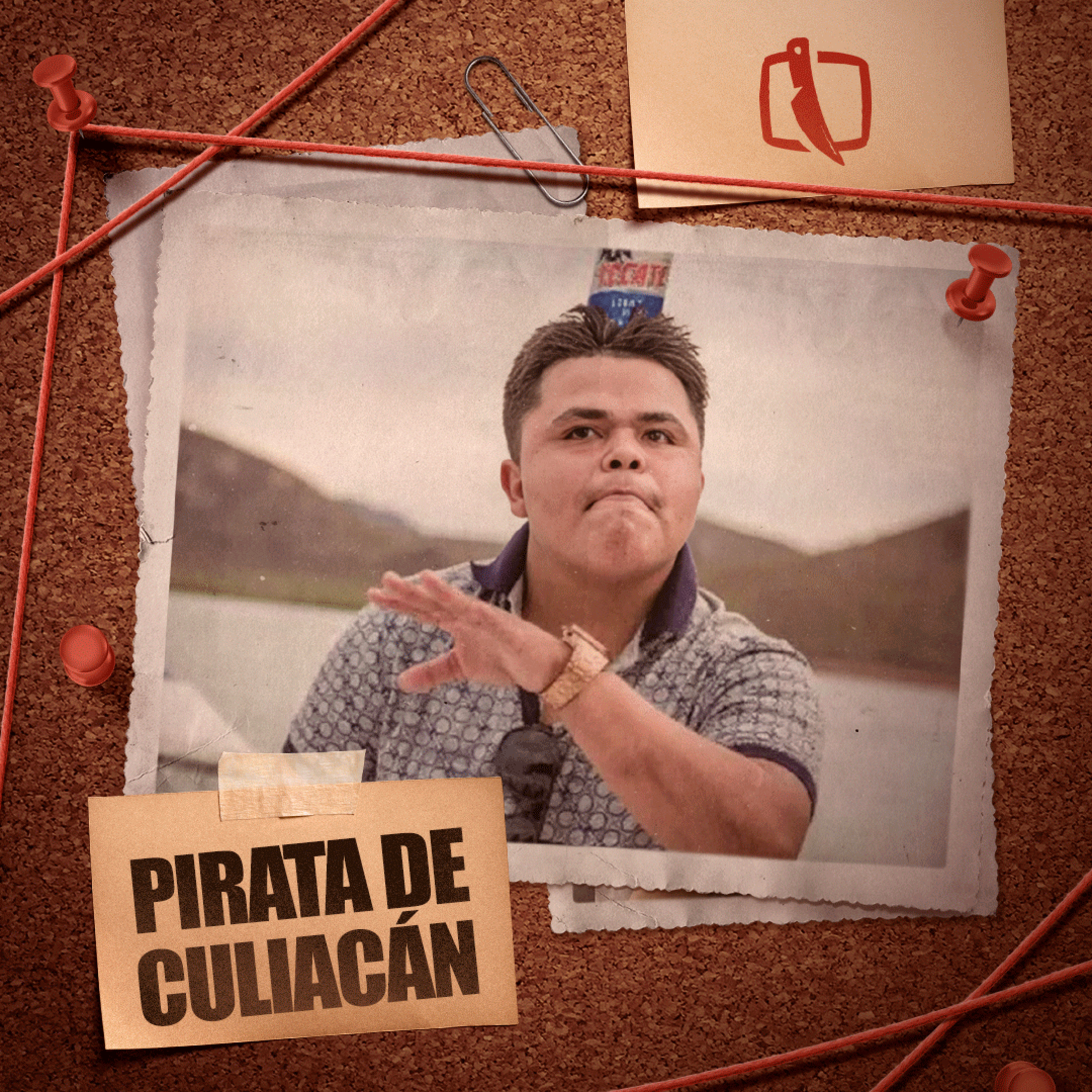 Pirata de Culiacán, o influenciador que insultou quem não devia episode artwork
