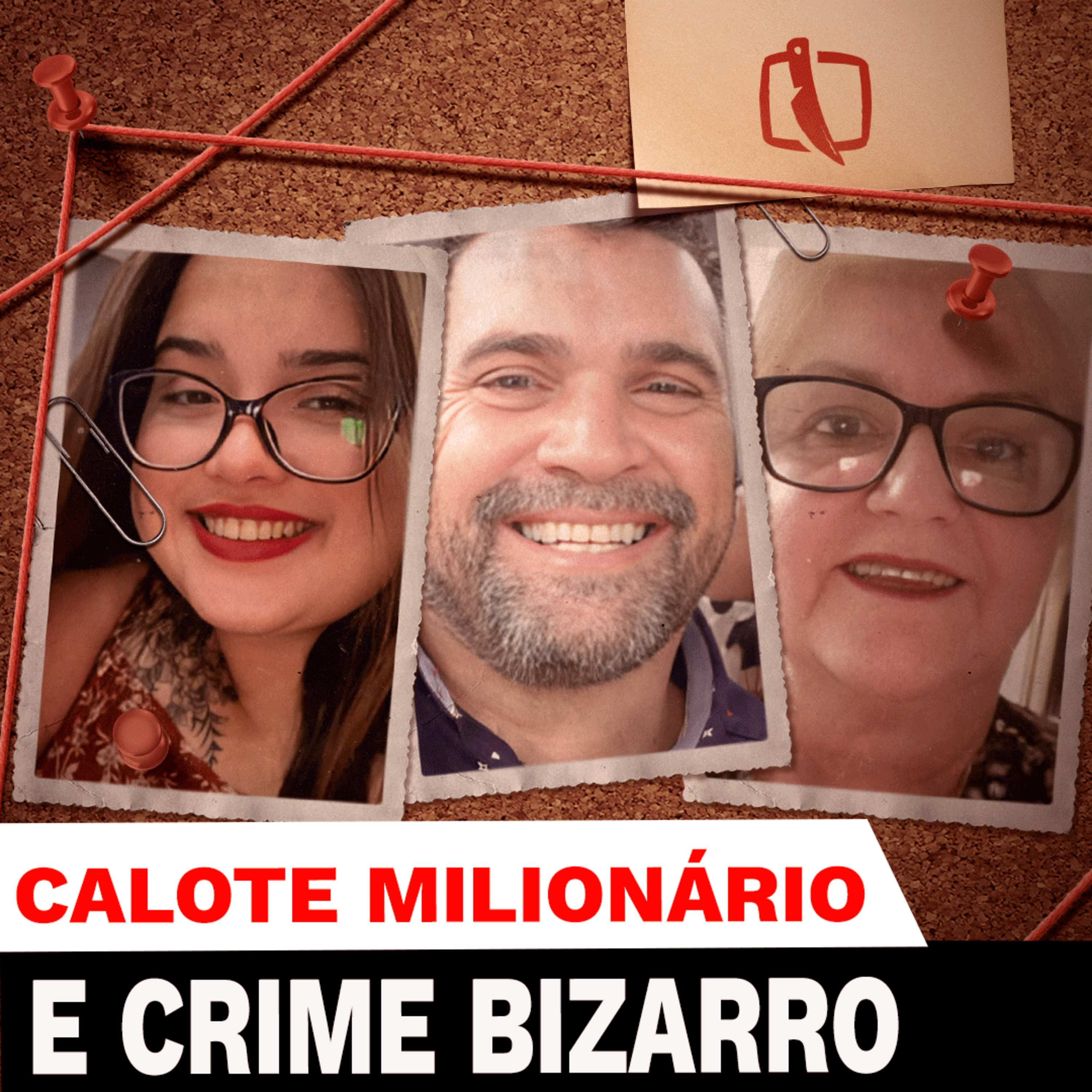 CALOTE EM FAMÍLIA TERMINA EM CRIME BIZARRO EM MATO GROSSO episode artwork