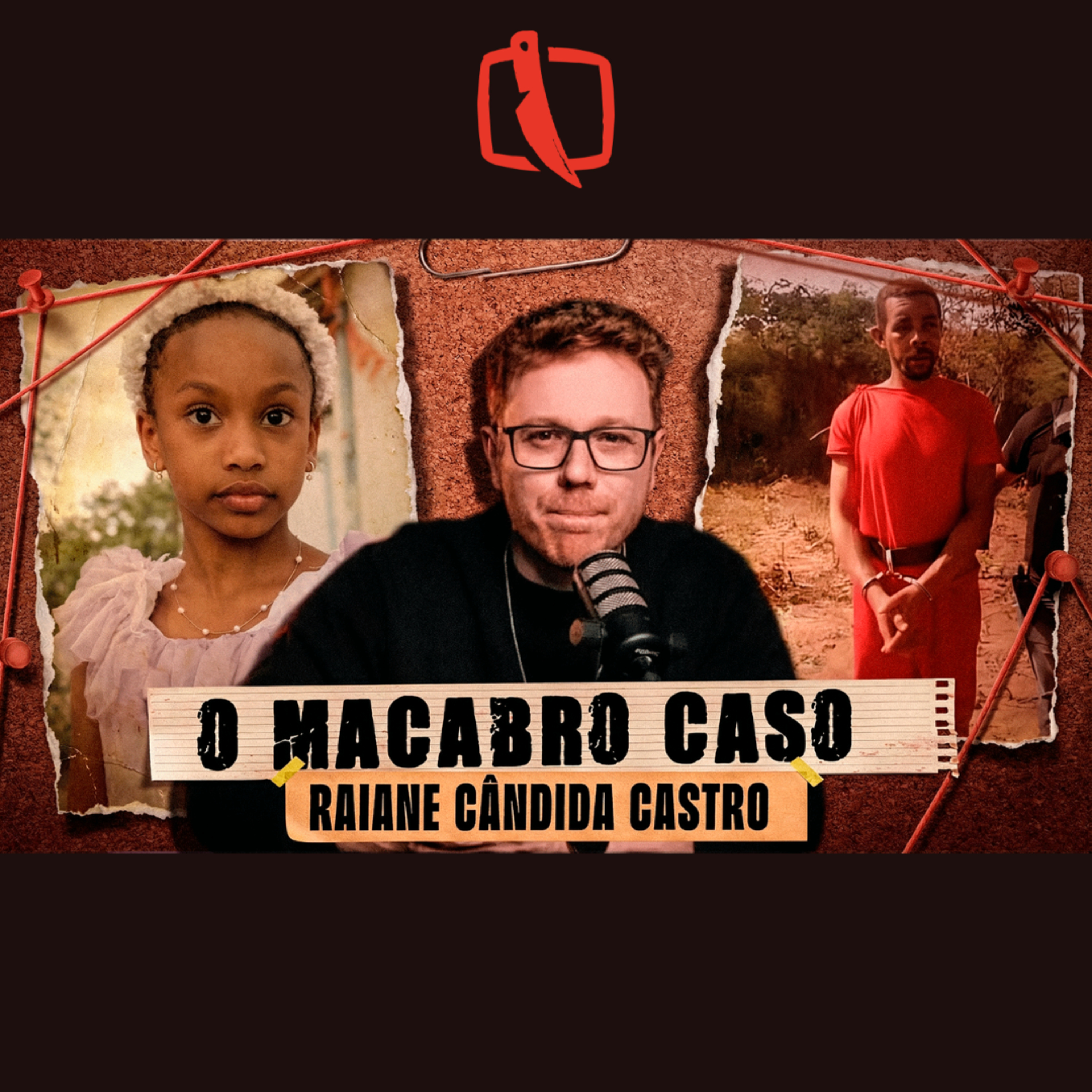 UM DOS CASOS MAIS MACABROS DO BRASIL - Caso Raiane Aparecida Cândida Castro episode artwork