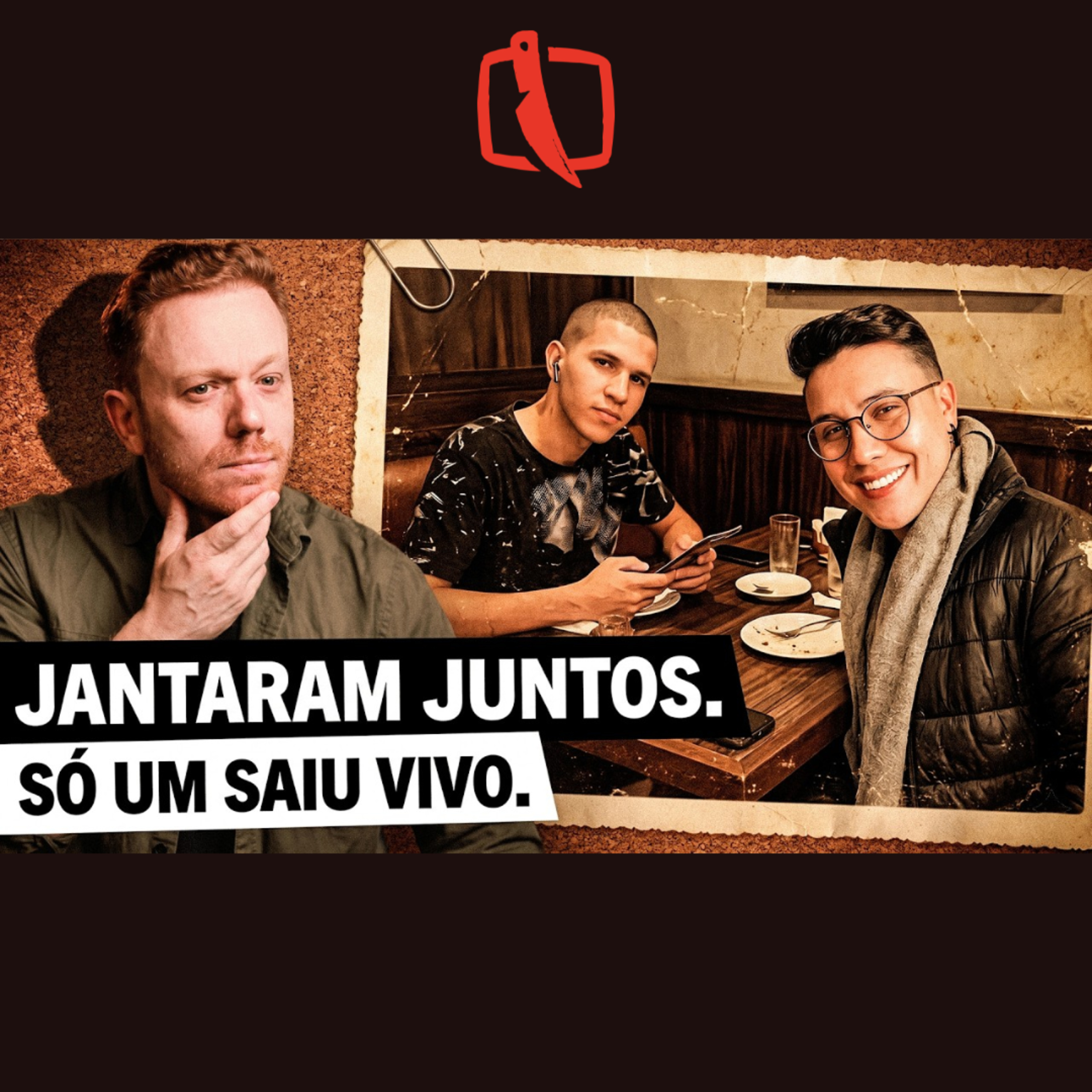 Matou o Amigo Depois do Jantar e Levou o Dedo no Guardanapo episode artwork