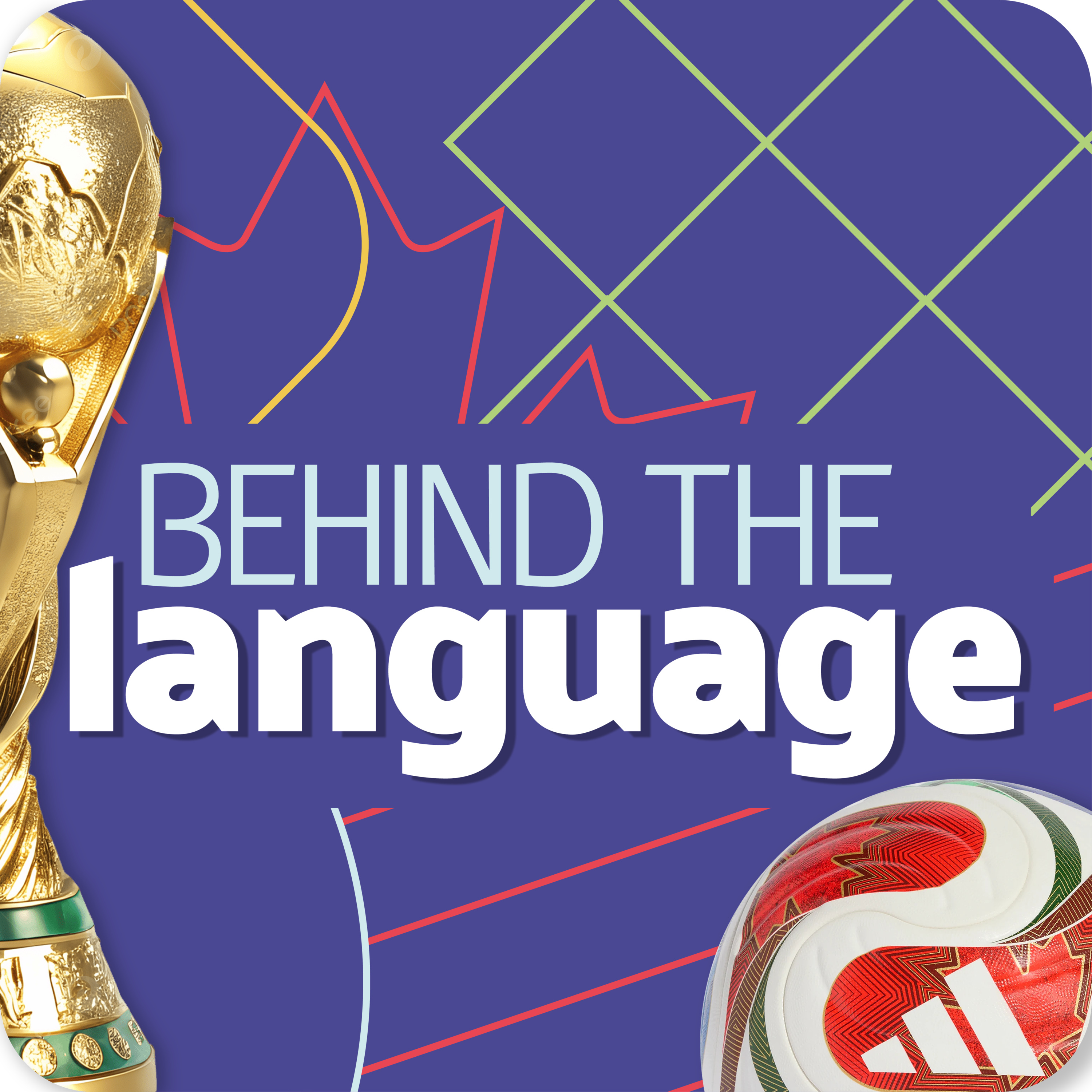 Behind the Language #108 - The World Cup has started! episode artwork