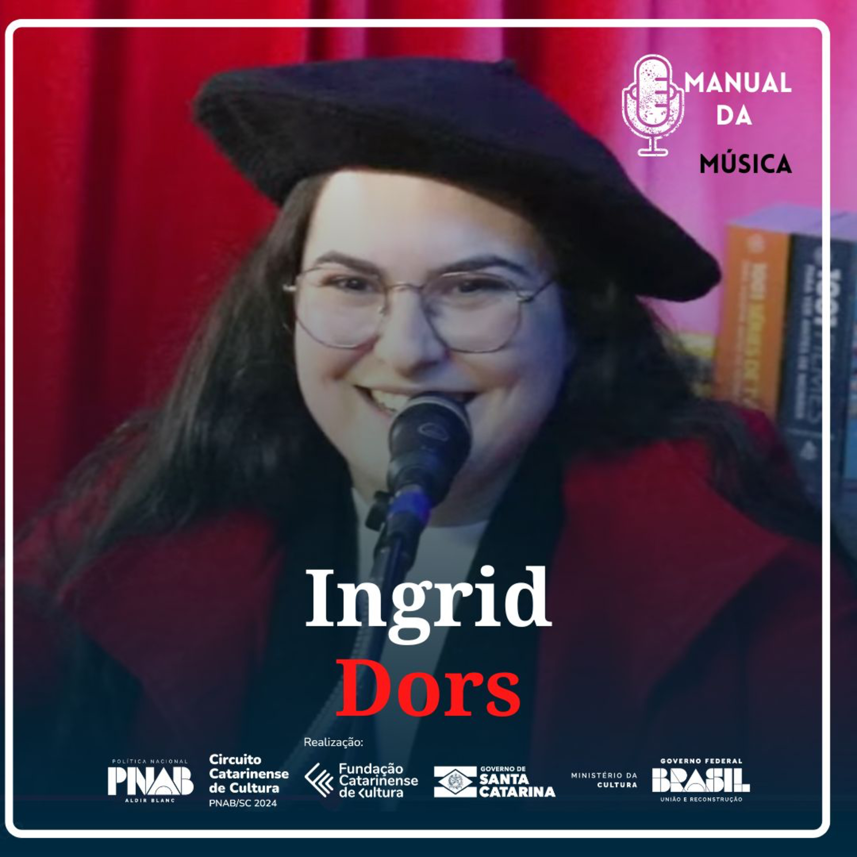 Ingrid Dors| Manual da Música Podcast : Música da Serra # 076