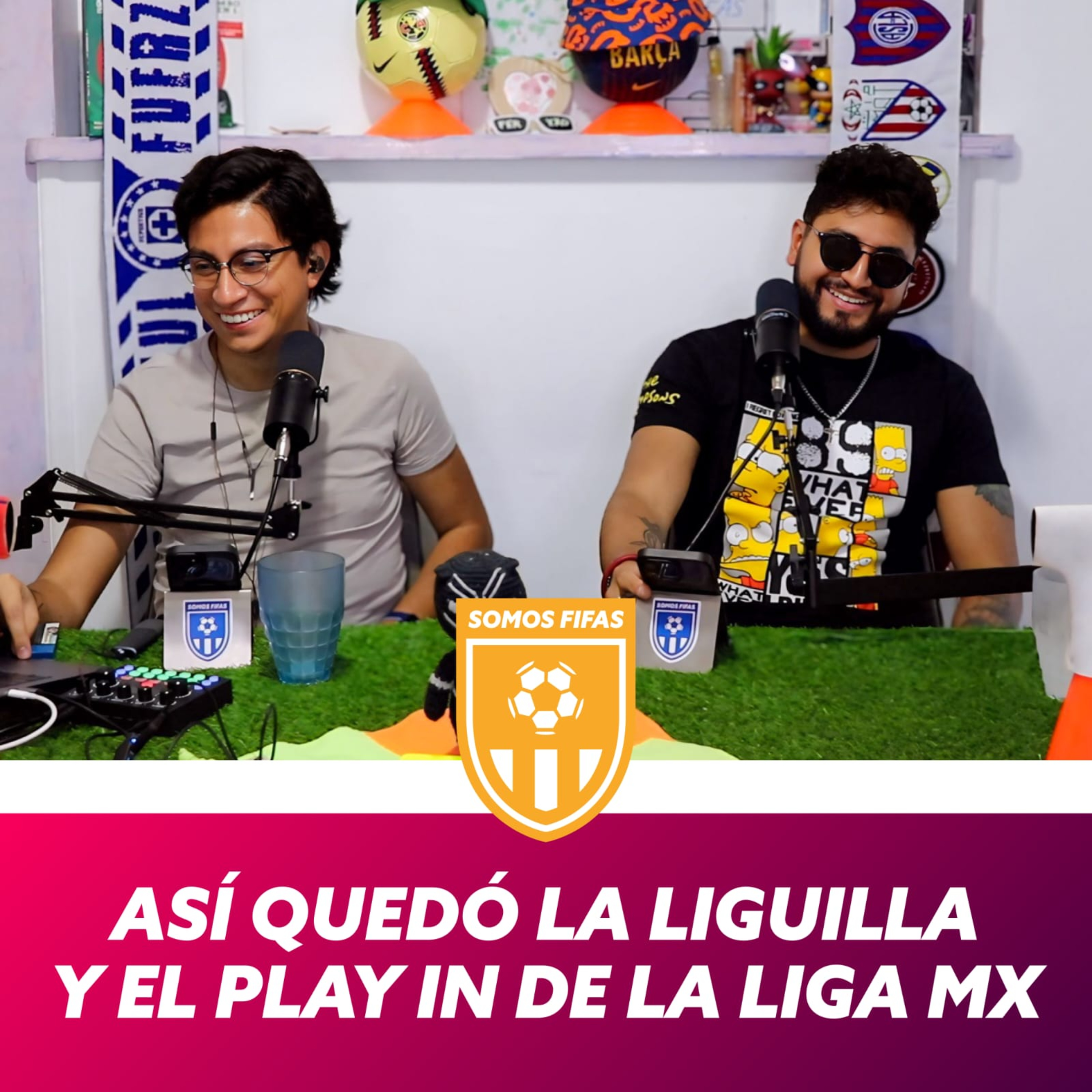 Somos Fifas Podcast C15 T3: Así quedo la LIGUILLA y el PLAY IN de la Liga MX