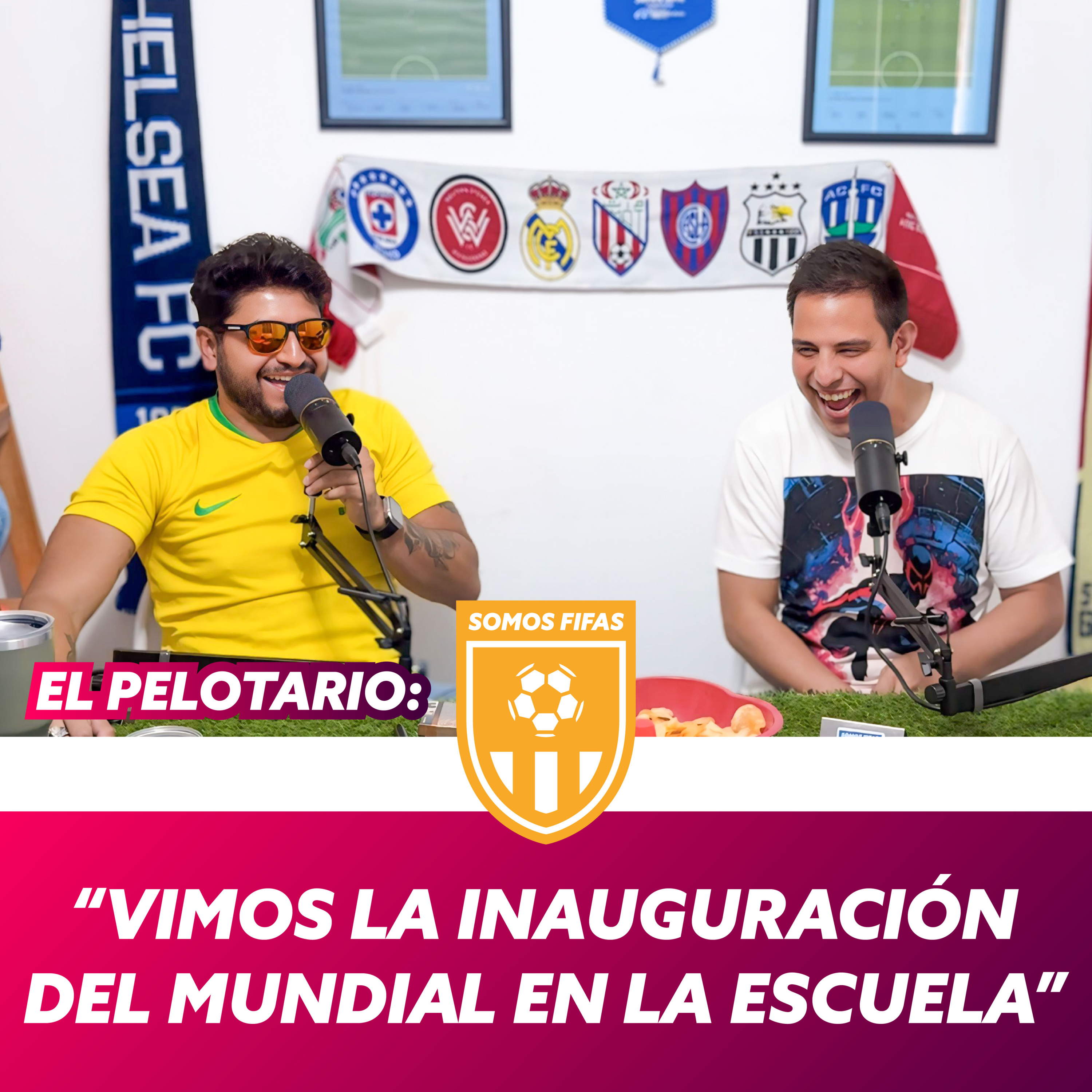 Somos Fifas Podcast C54 T3: "VIMOS LA INAUGURACIÓN DEL MUNDIAL EN LA ESCUELA"