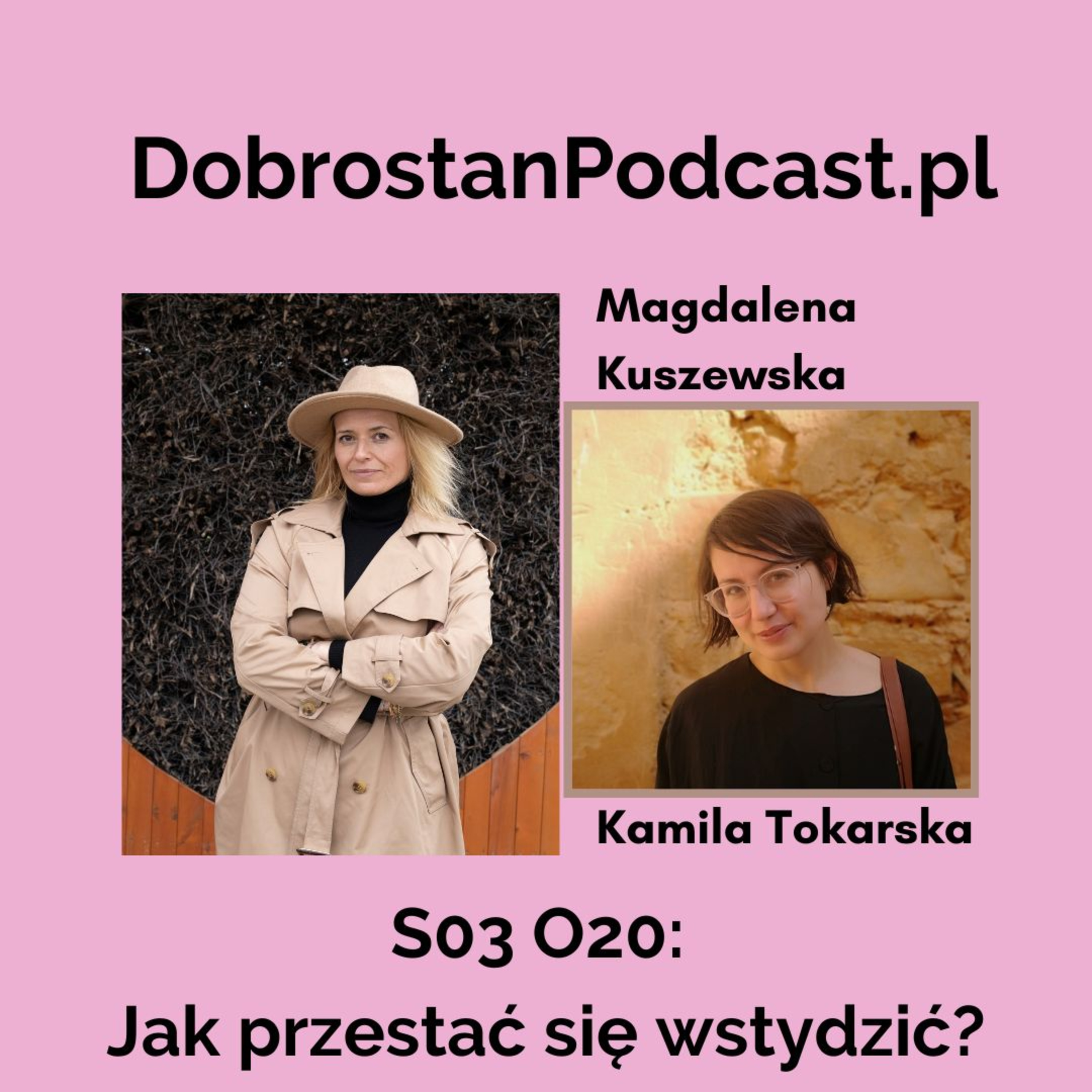Jak przestać się wstydzić? - Magdalena Kuszewska episode artwork