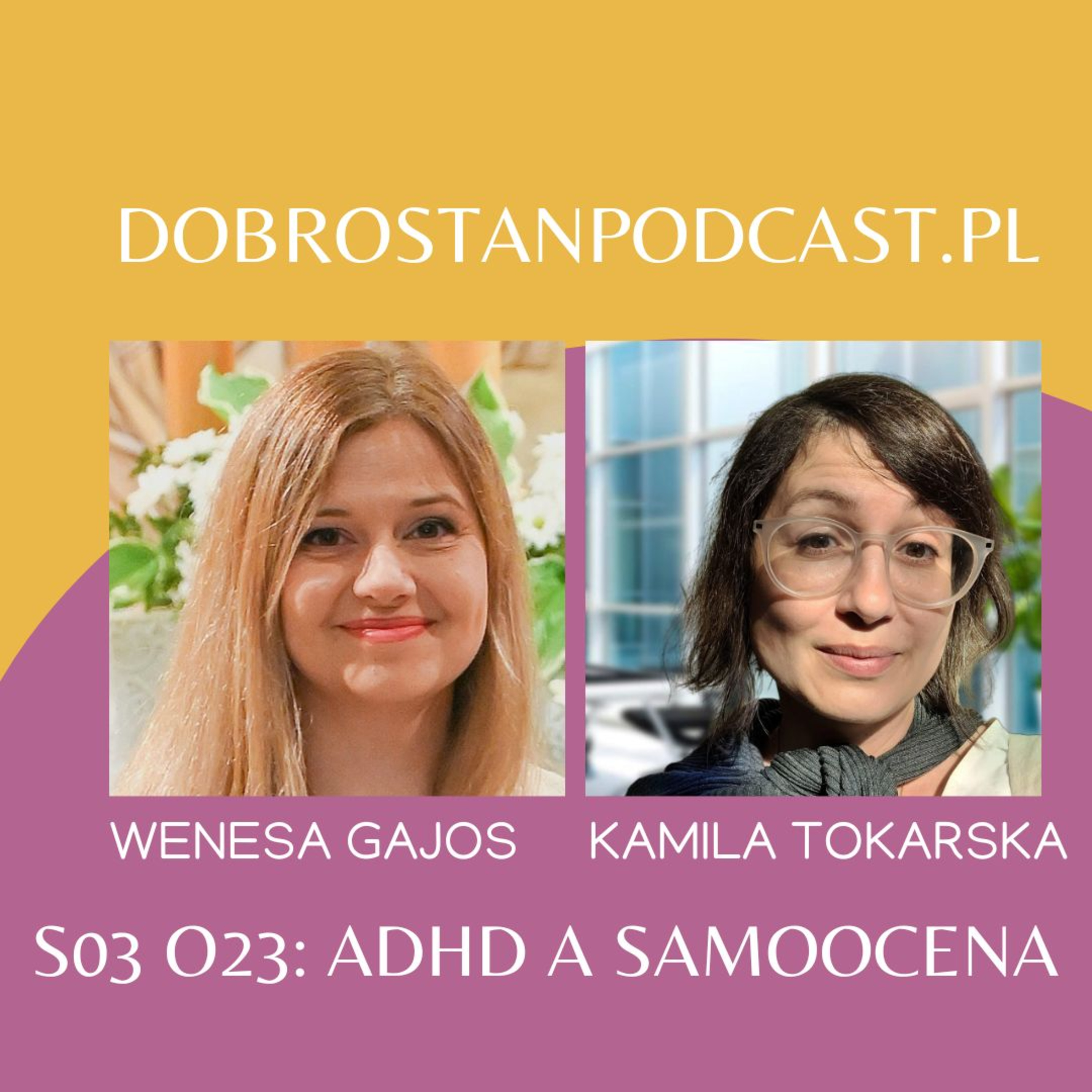 ADHD a samoocena — Wenesa Gajos episode artwork