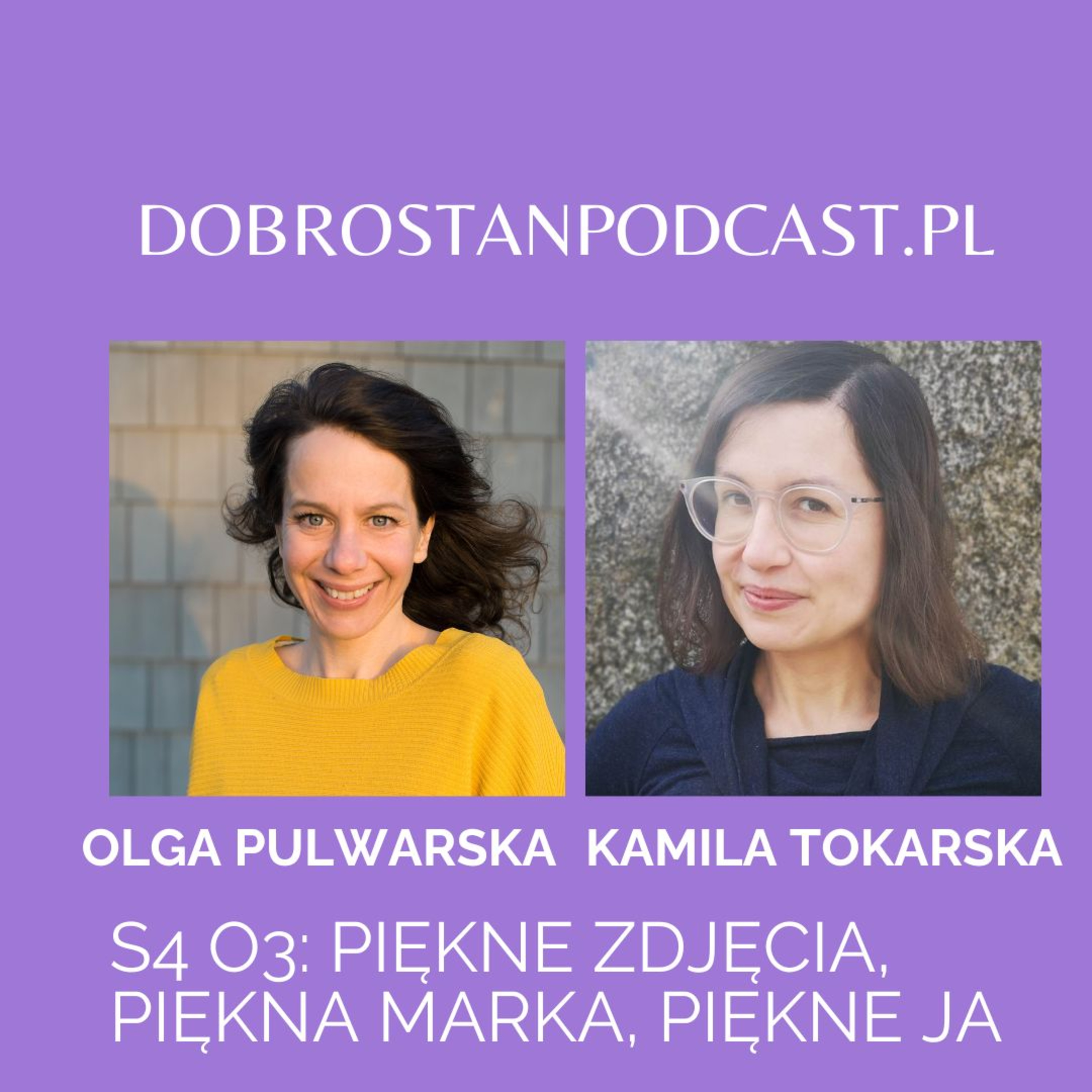 Piękne zdjęcia, piękna marka, piękne Ja — Olga Pulwarska episode artwork