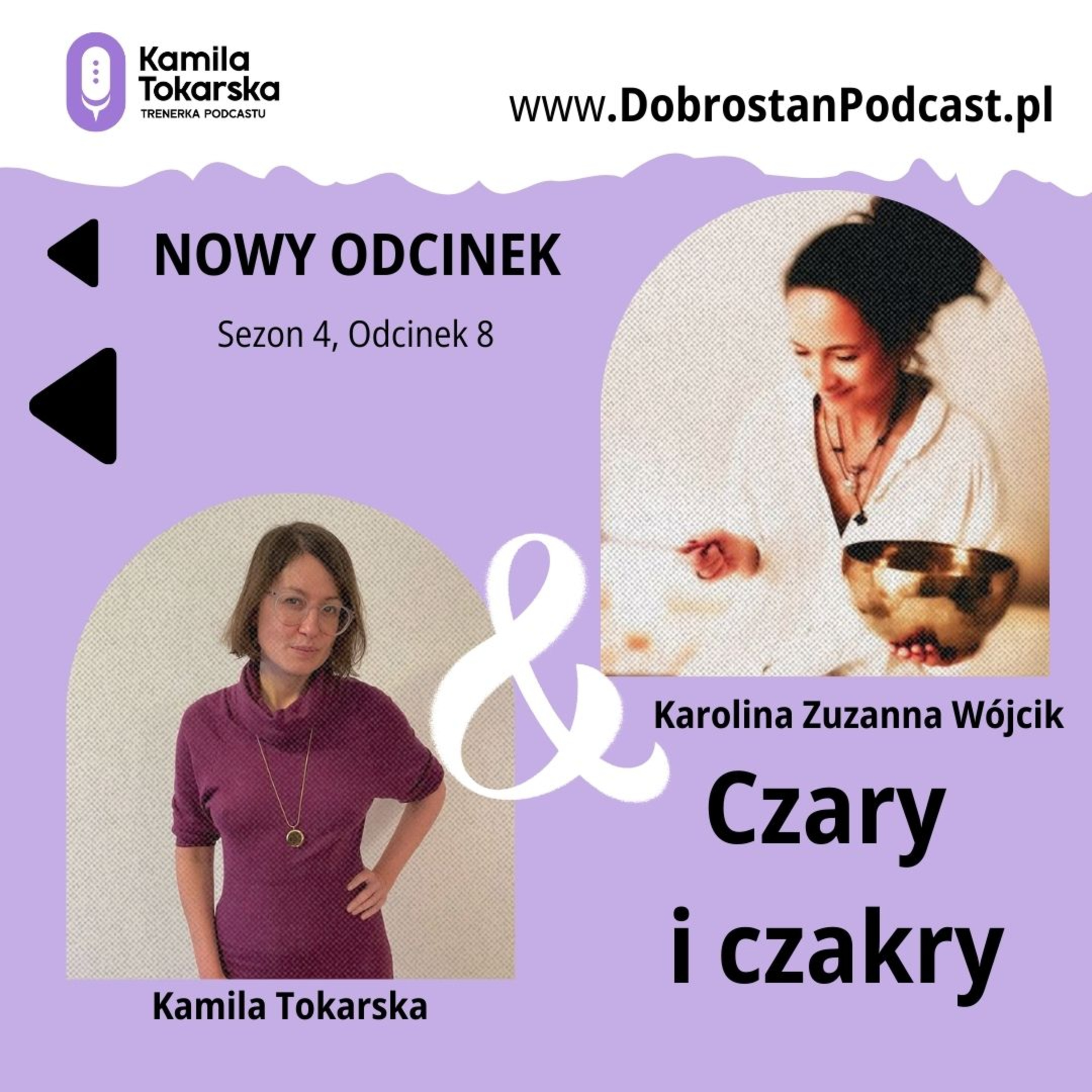 Czary i Czakry — Karolina Zuzanna Wójcik episode artwork