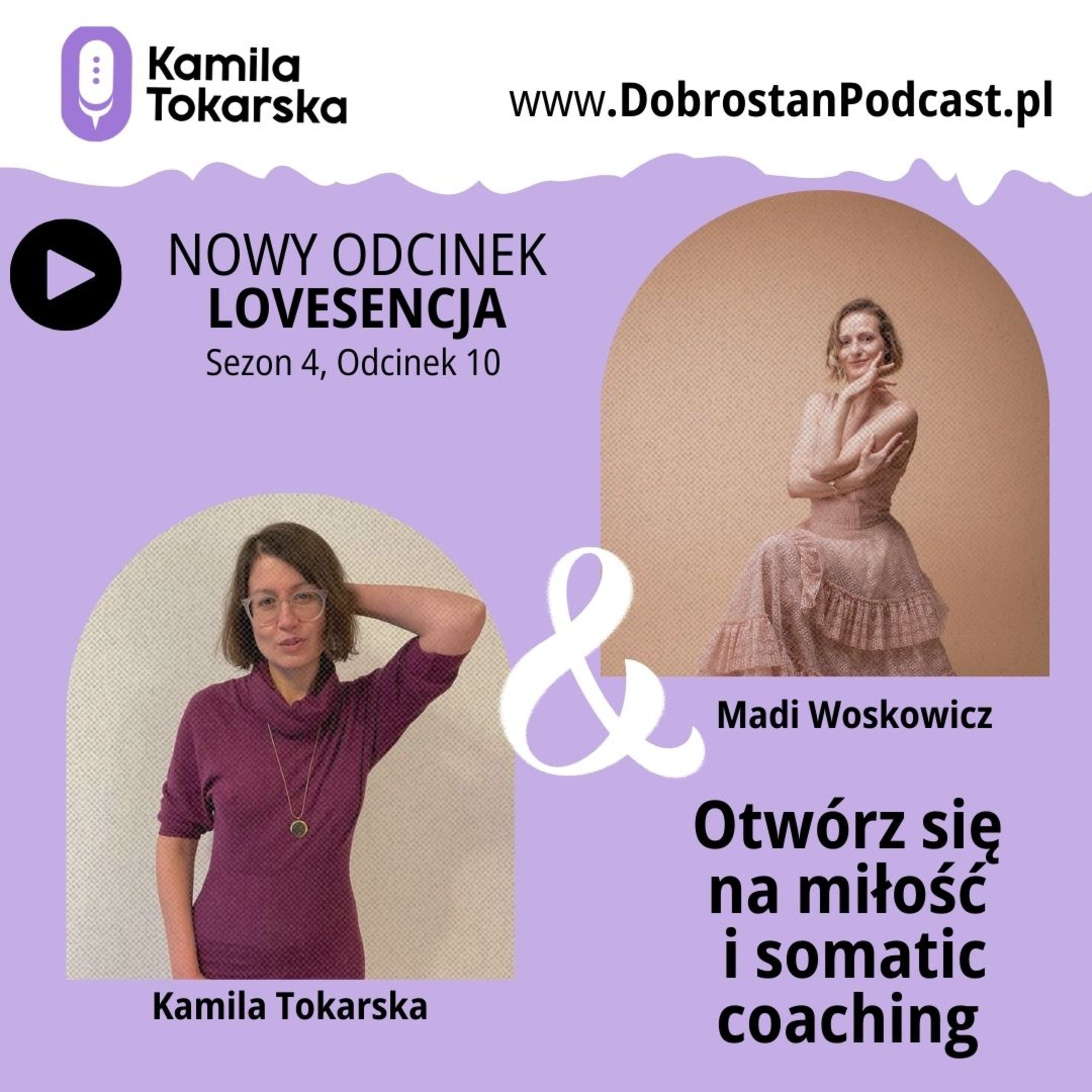Lovesencja: miłość i somatic coaching - Madi Woskowicz  episode artwork