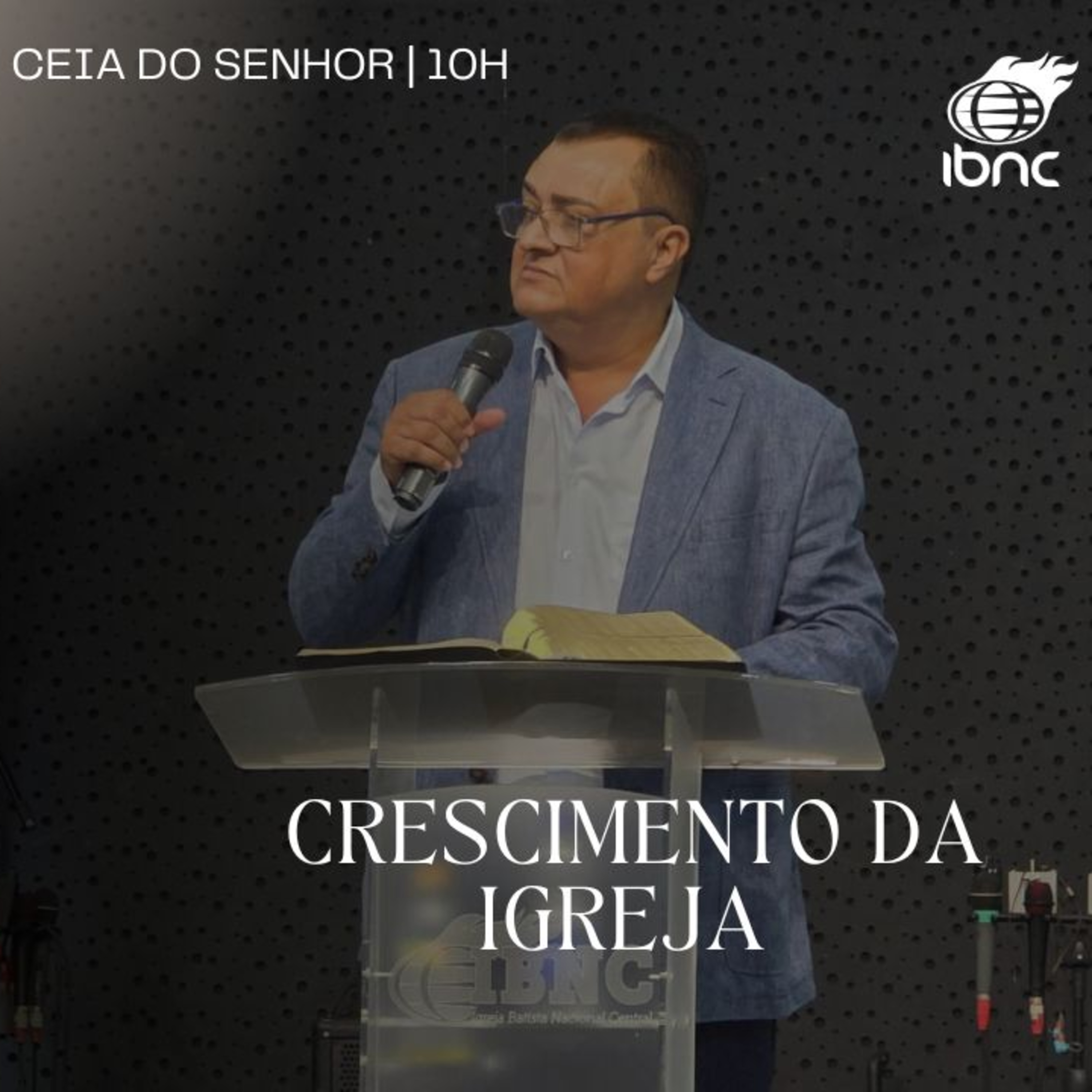Crescimento da igreja | Pr. Antônio Ulisses | IBNC 10H | 02 FEV episode artwork