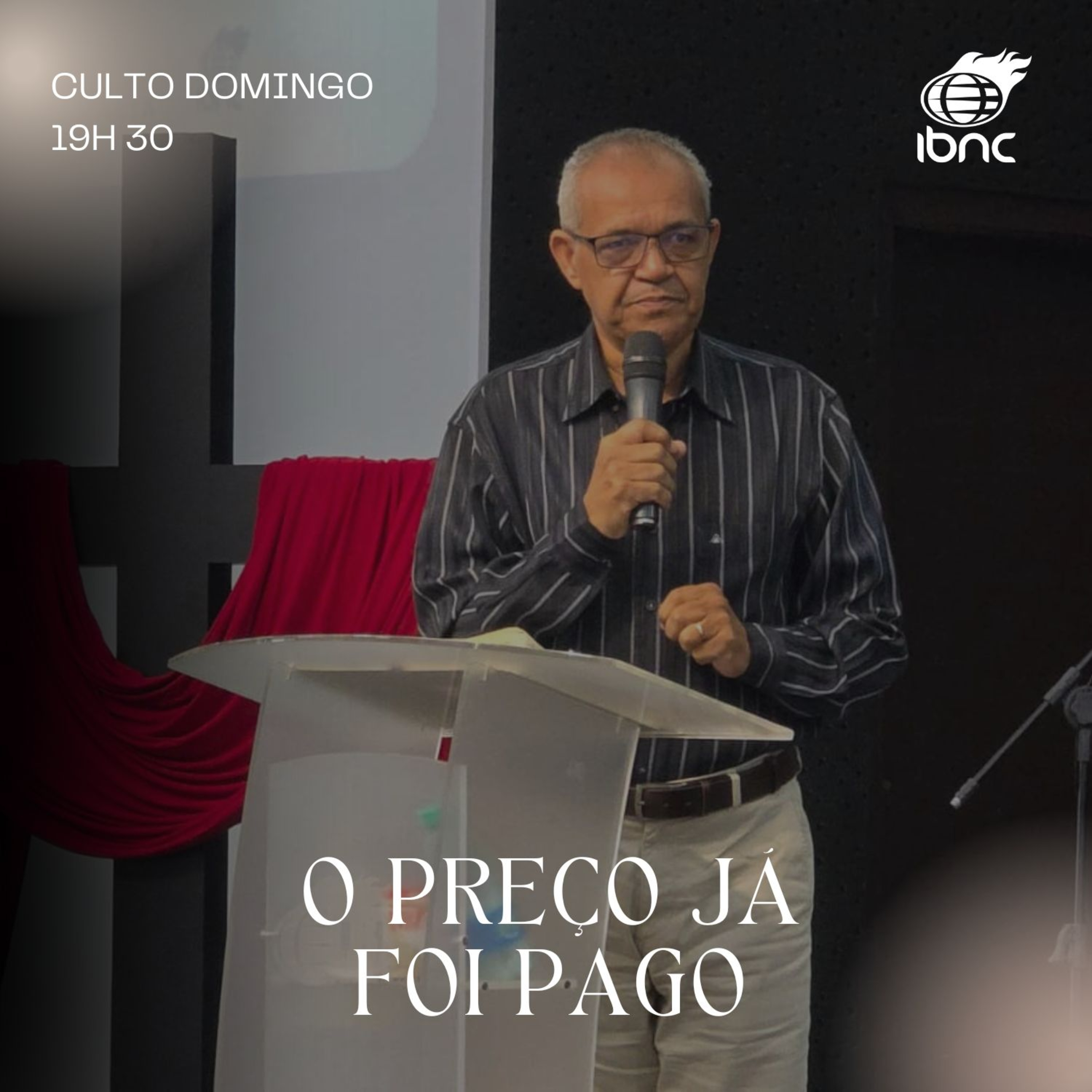 O preço já foi pago | Pr. José Wilson | IBNC 19H 30 | 20 ABRIL episode artwork