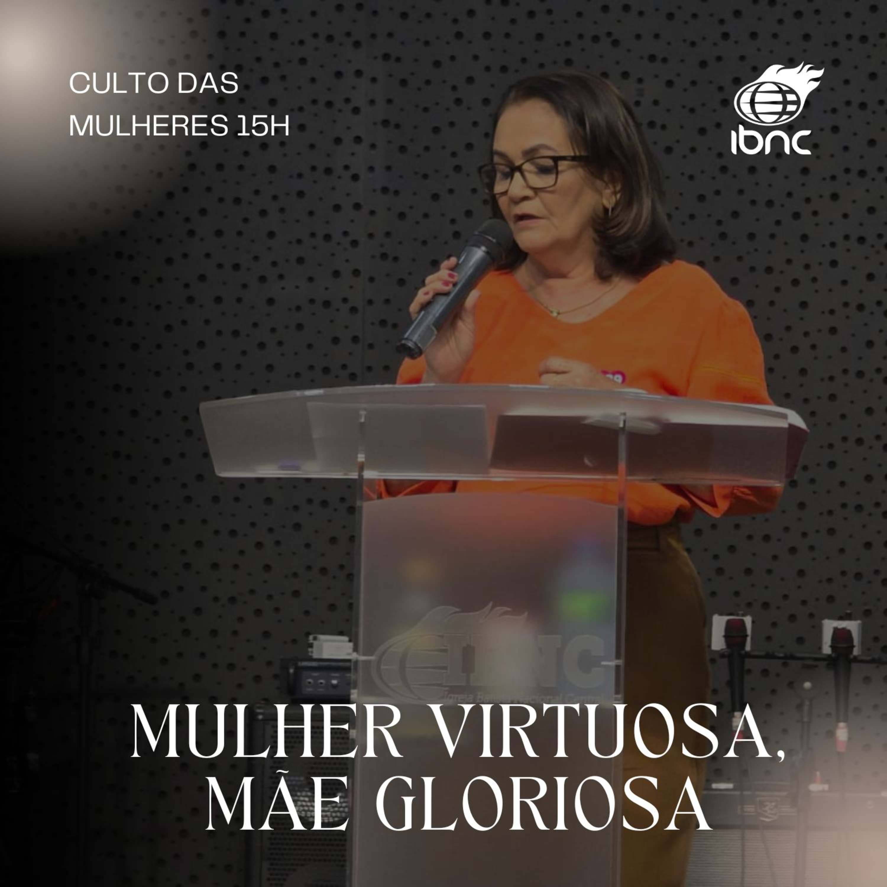 Mulher virtuosa, mãe gloriosa | Roseni Frazão | IBNC 15H | 03 Maio episode artwork