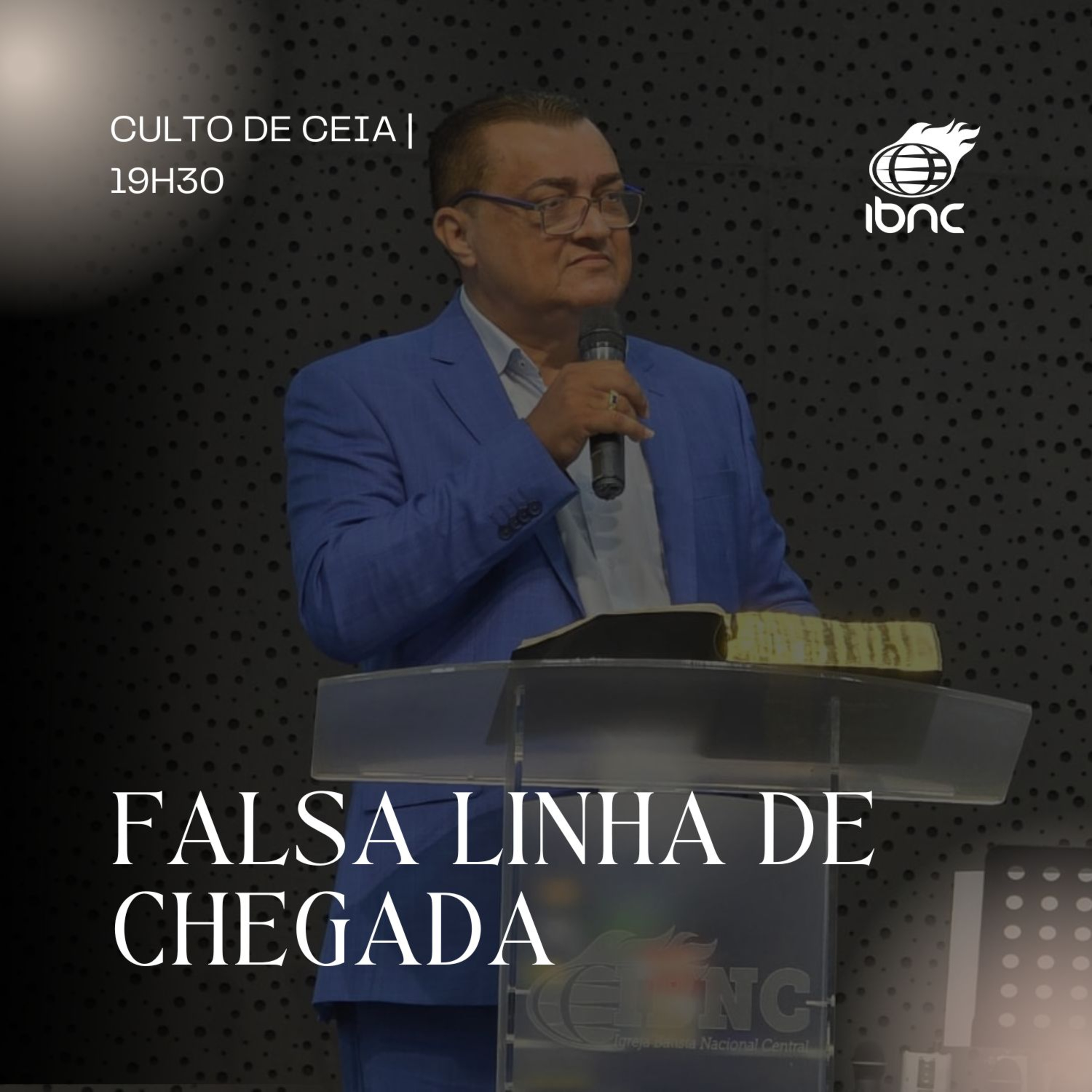 Falsa linha de chegada | Pr. Antonio Ulisses | IBNC 19H30 | 04 MAIO episode artwork