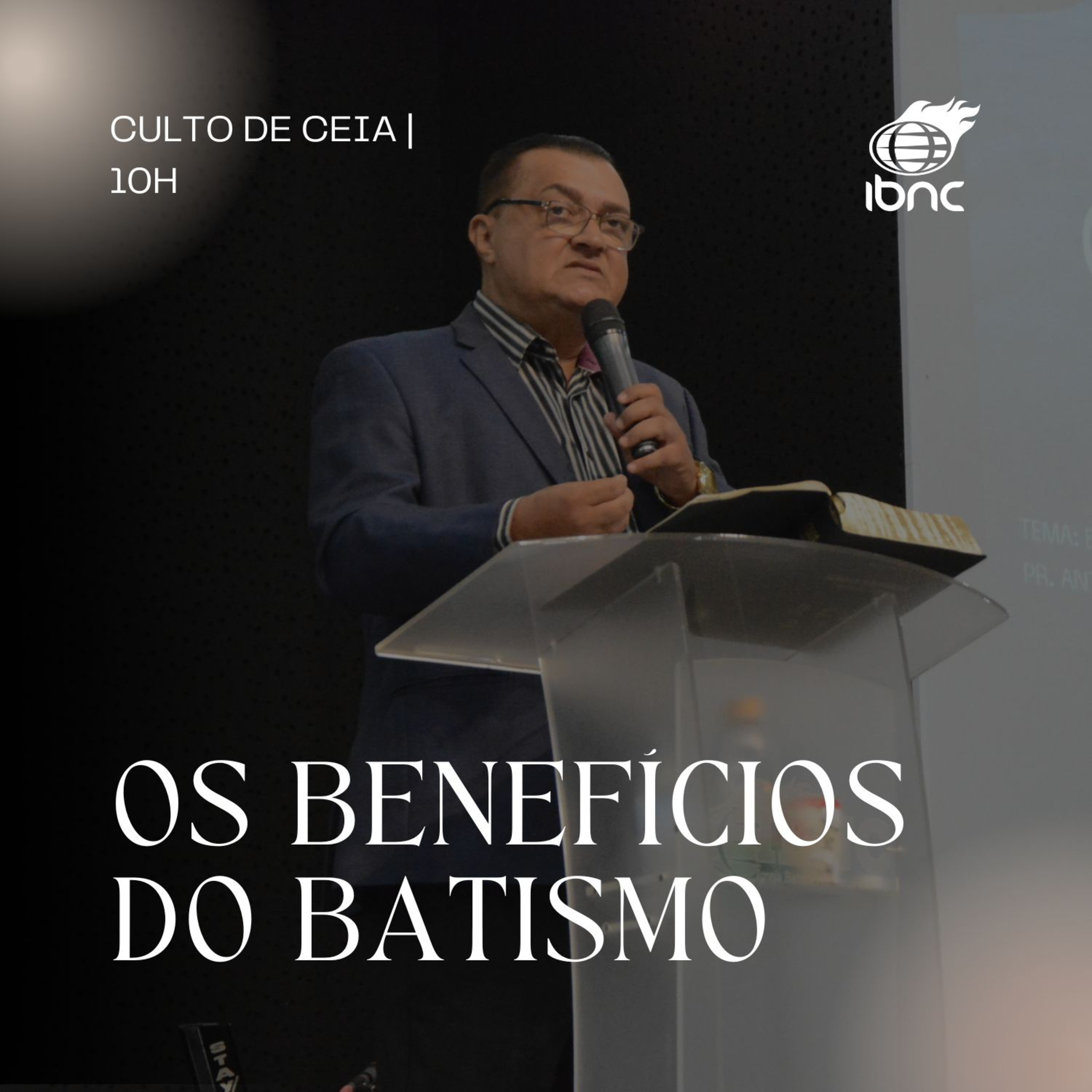 Os Benefícios do Batismo | Pr. Antonio Ulisses | IBNC 10H | 01 JUN episode artwork