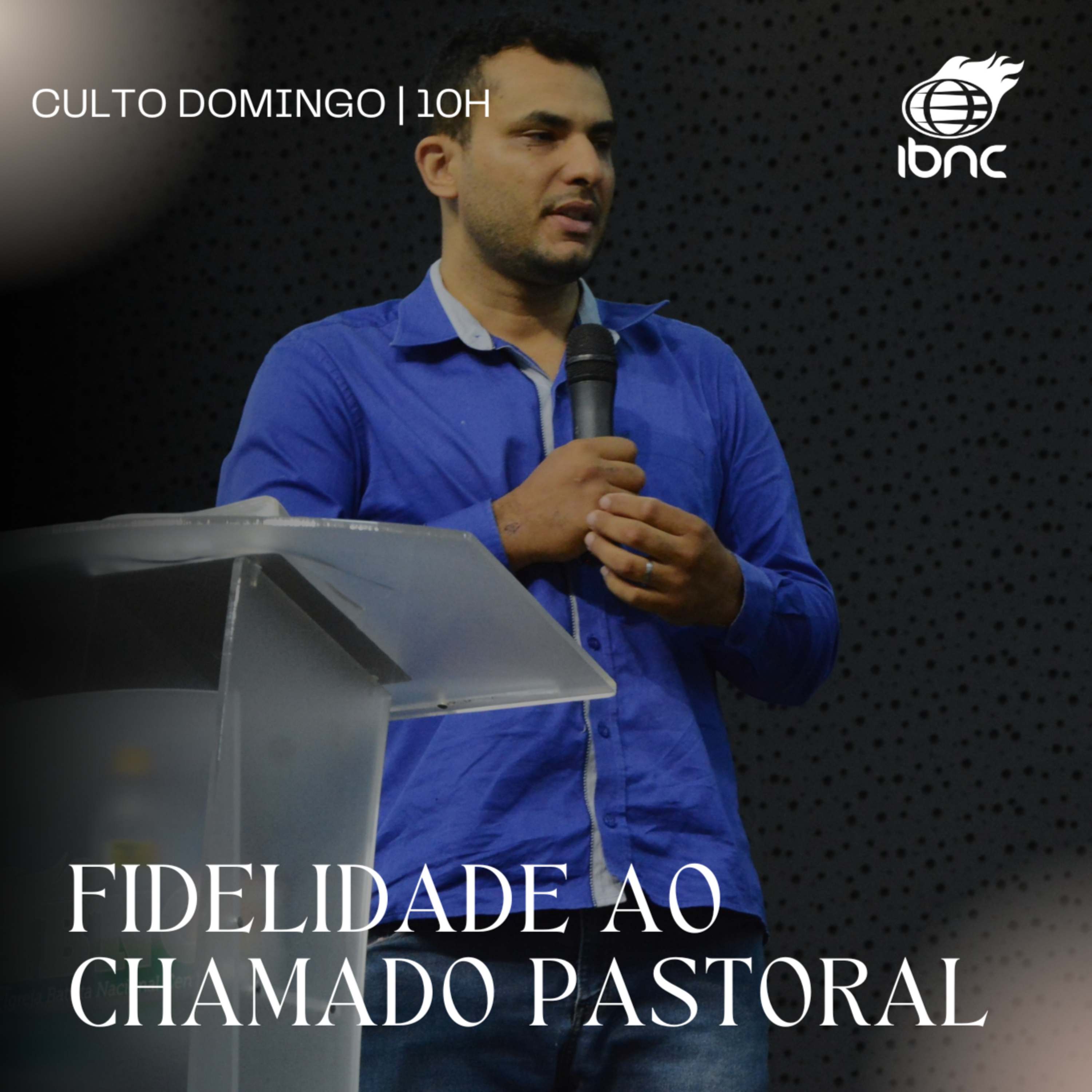 Fidelidade ao Chamado Pastoral | Pr. Rafael | IBNC 10H | 08 JUN episode artwork
