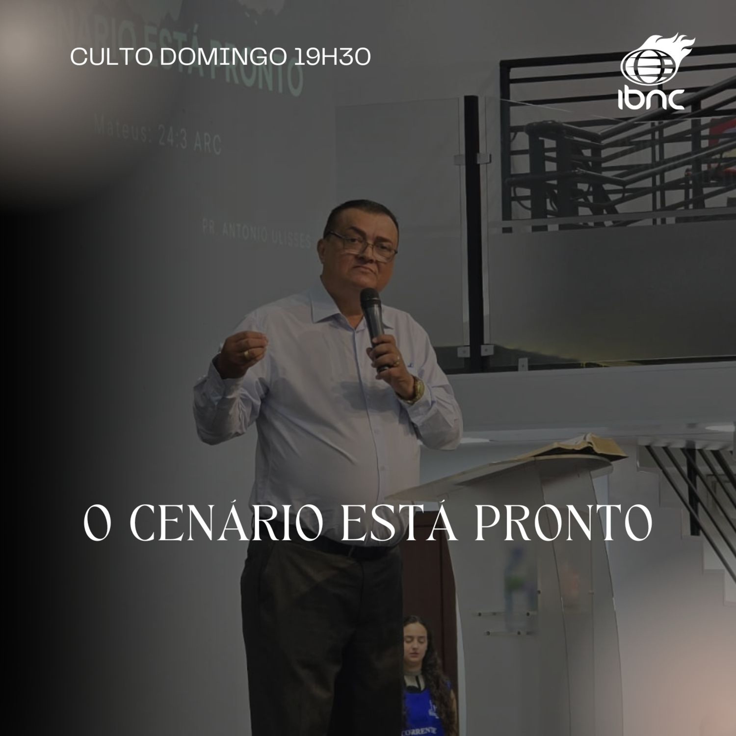 O cenário está pronto | Pr. Antônio Ulisses | IBNC 19H30 | 22 JUN episode artwork