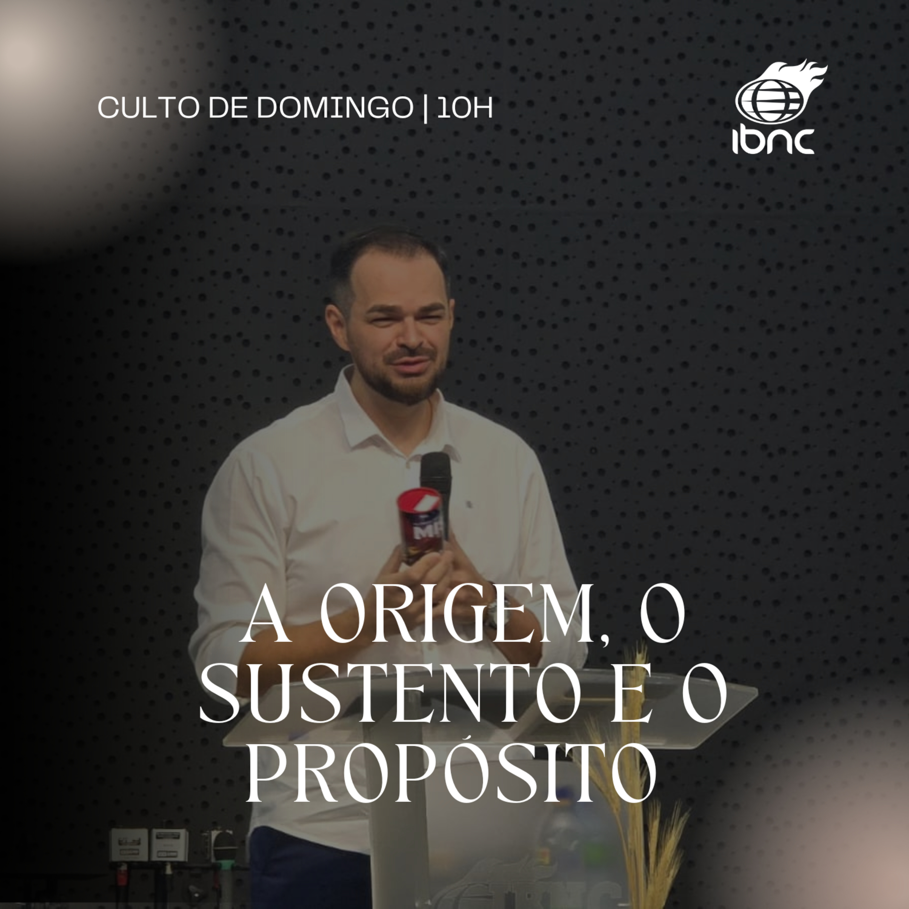 A origem, o sustento e o propósito | Pr. Jesse Oliveira | IBNC 10H | 13 JUL episode artwork