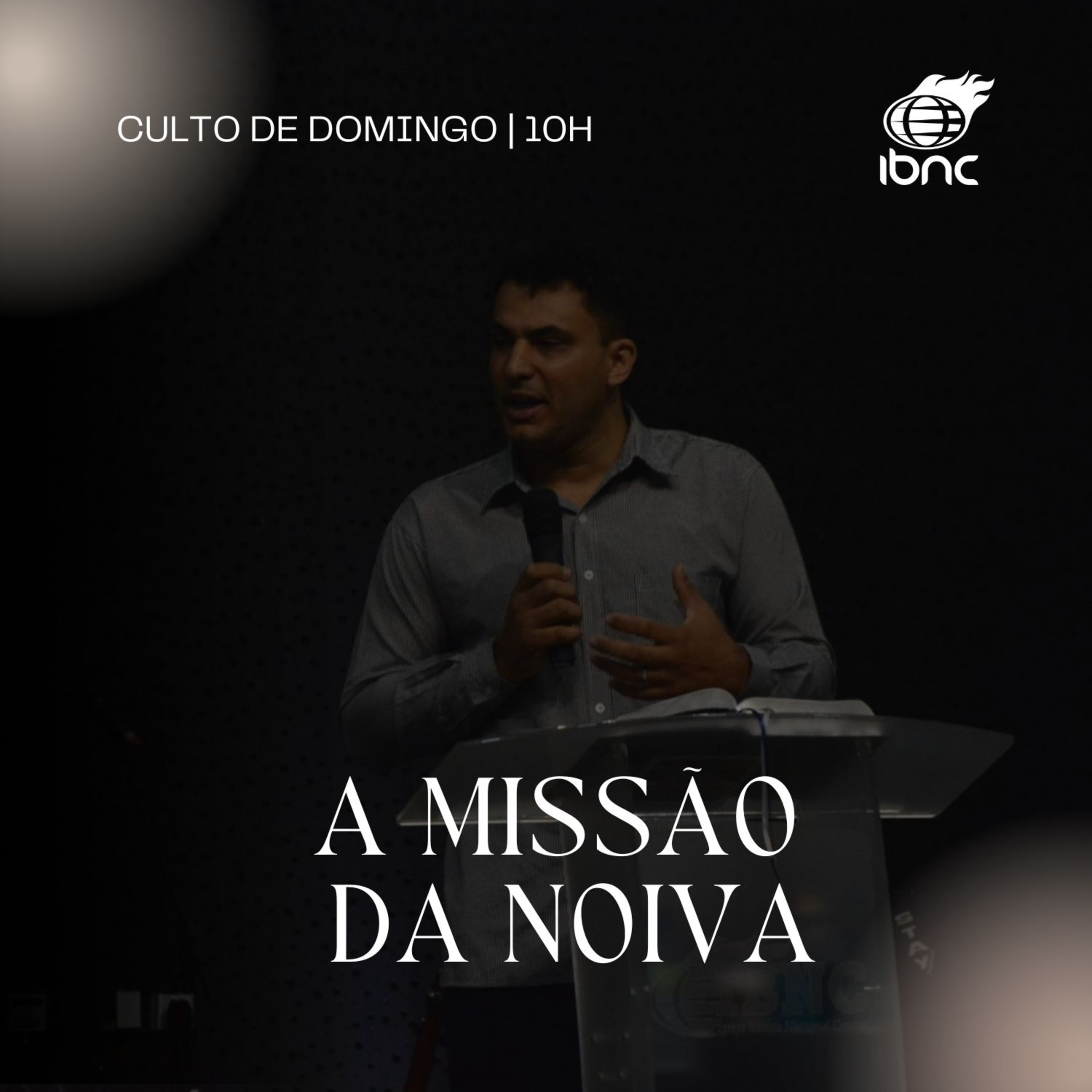 A missão da noiva | Pr. Rafael | IBNC 10H | 20 JULHO episode artwork
